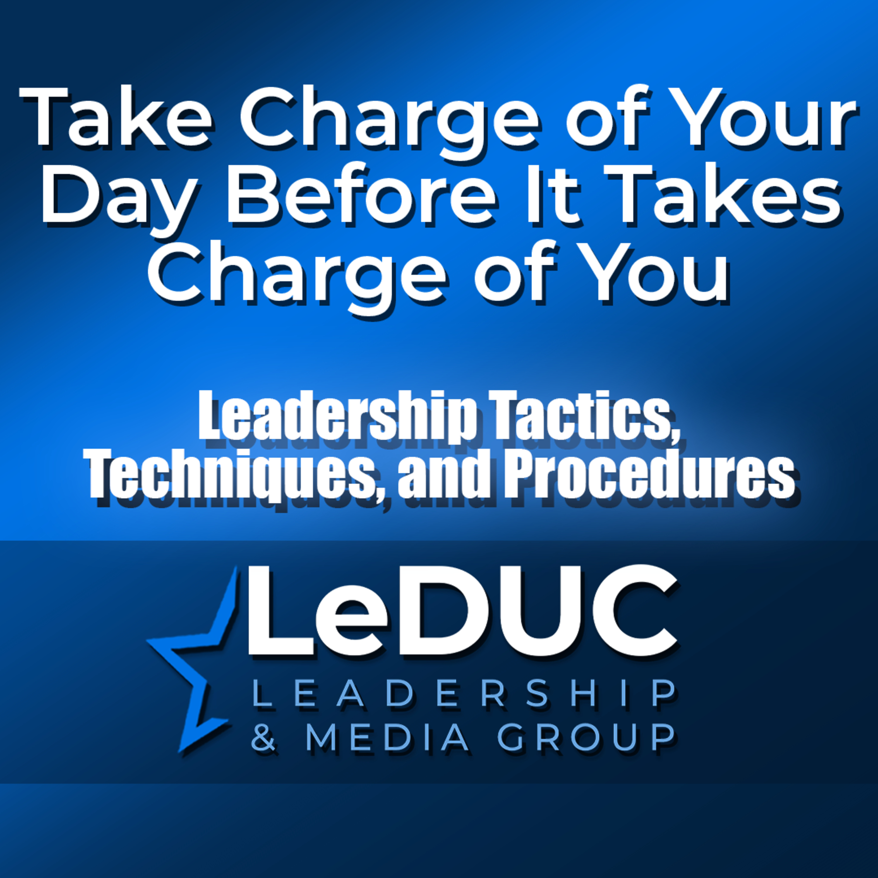 The Leader\'s Mindset