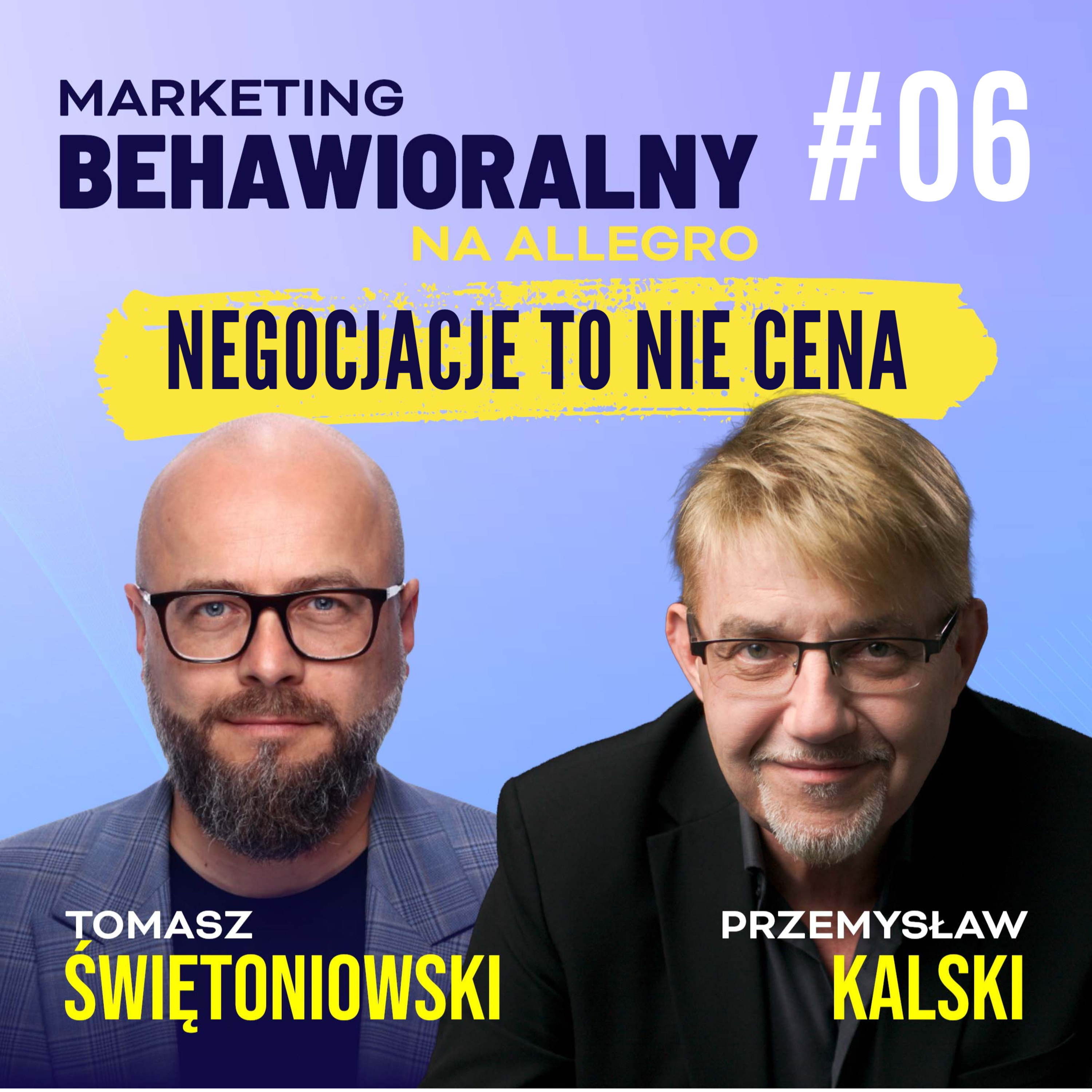 #6 | Przemysław Kalski: Negocjacje to nie rozmowa o cenie. To gra błędów, których nie widzisz. episode artwork