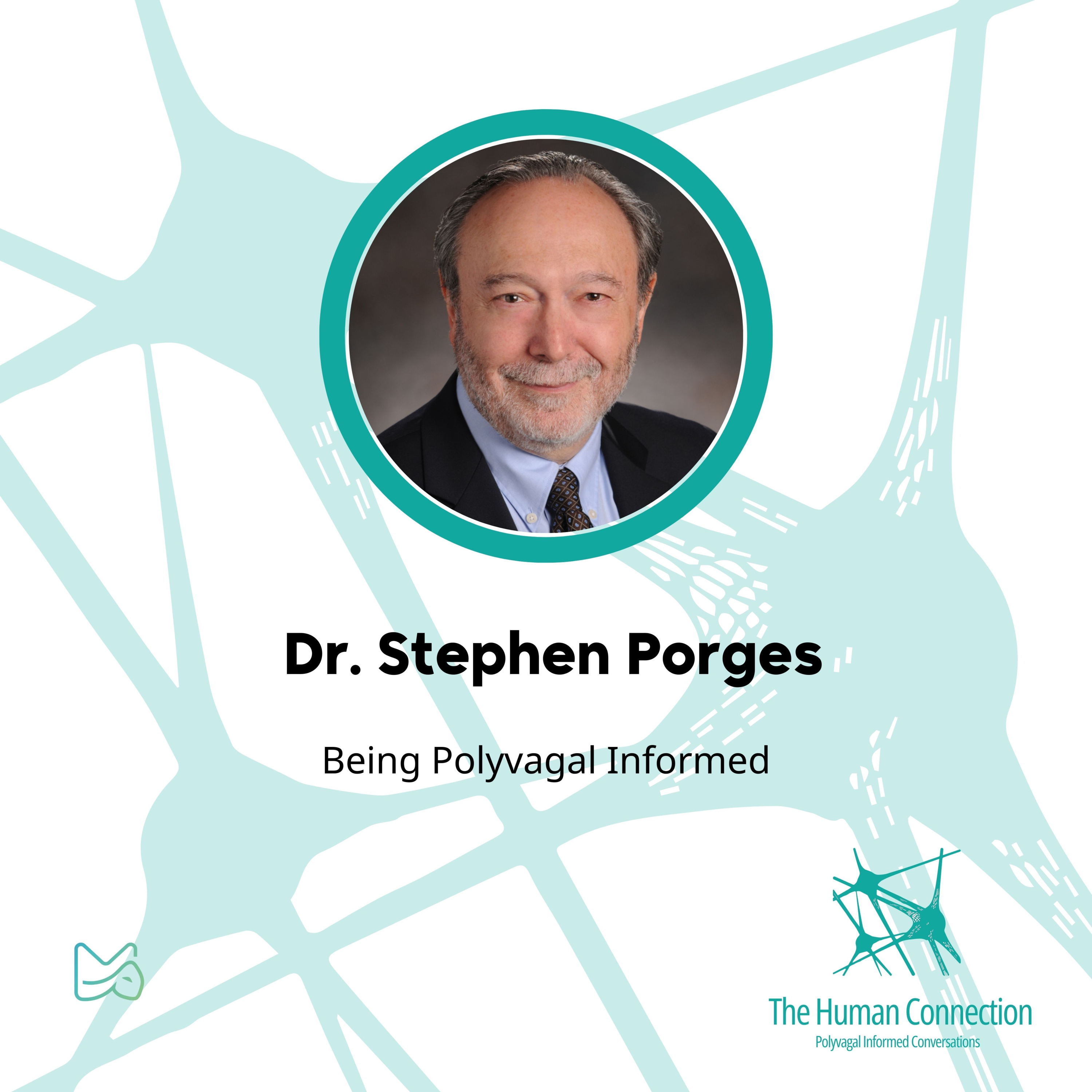 The Human Connection (Polyvagal Informed Conversations)