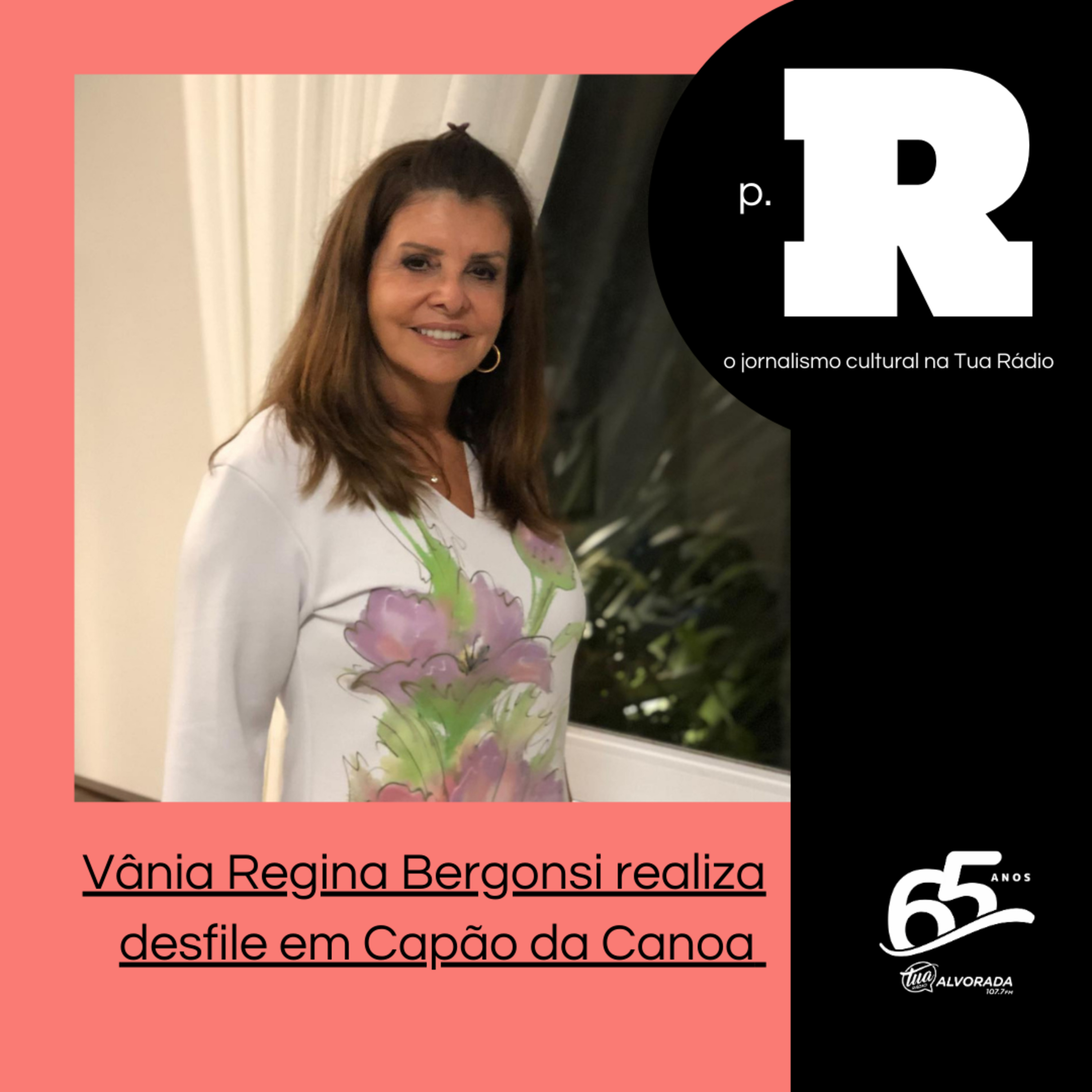 Vânia Regina Bergonsi realiza desfile em Capão da Canoa | Página Rosa: 3ª Temporada episode artwork