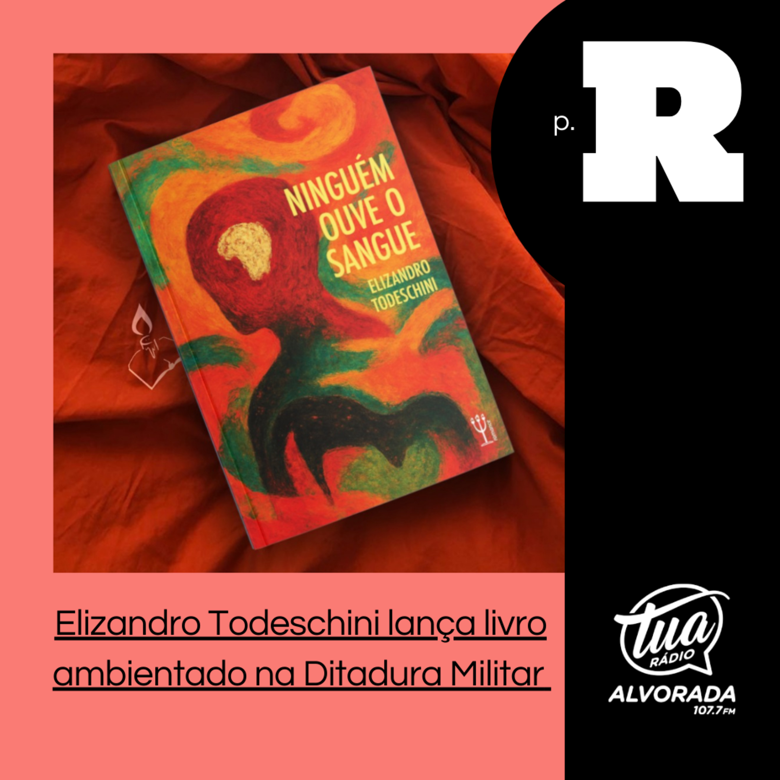 Com Ditadura Militar como cenário, Elizandro Todeschini lança novo livro | Página Rosa: 3ª Temporada episode artwork