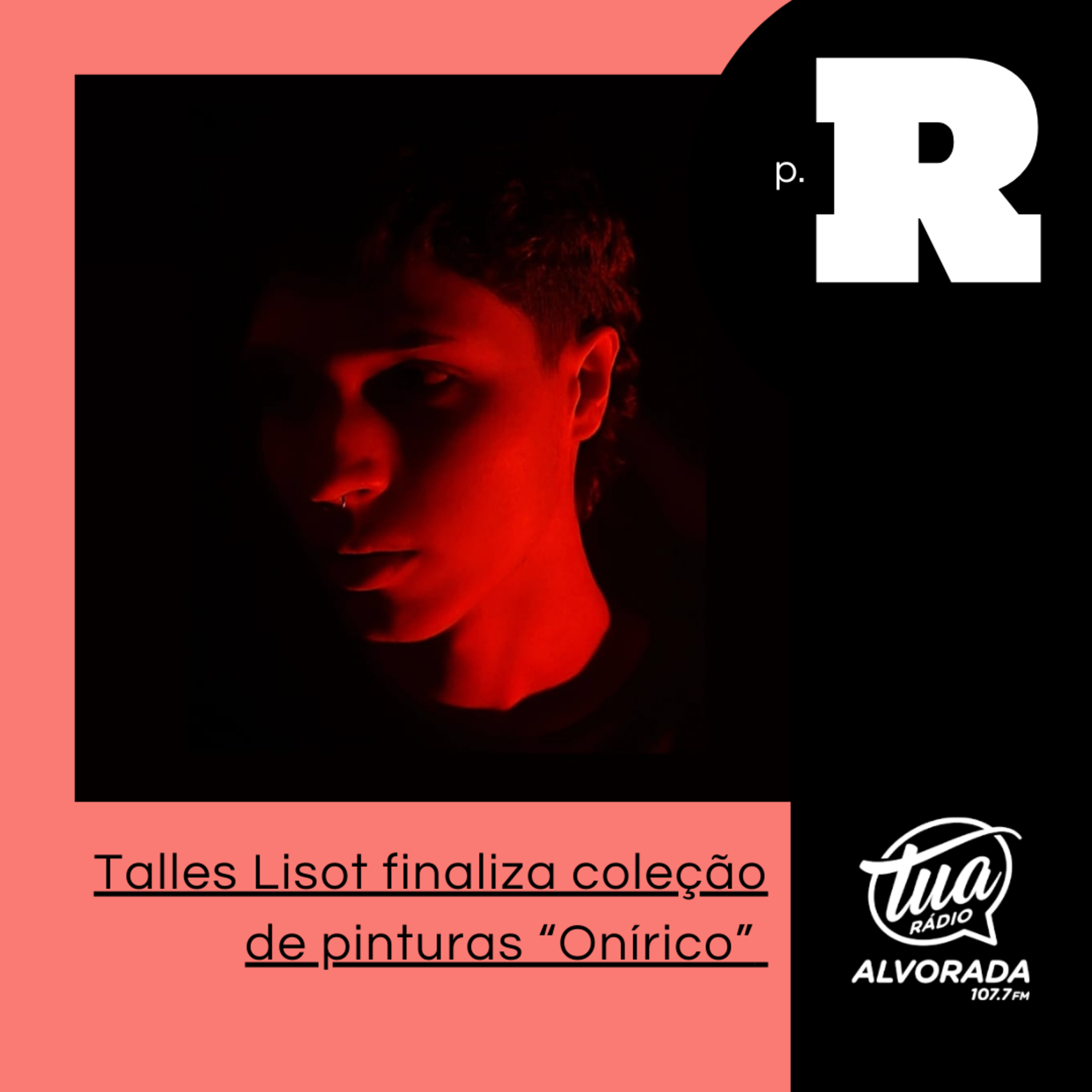 Talles Lisot finaliza coleção de pinturas “Onírico” | Página Rosa: 3ª Temporada episode artwork