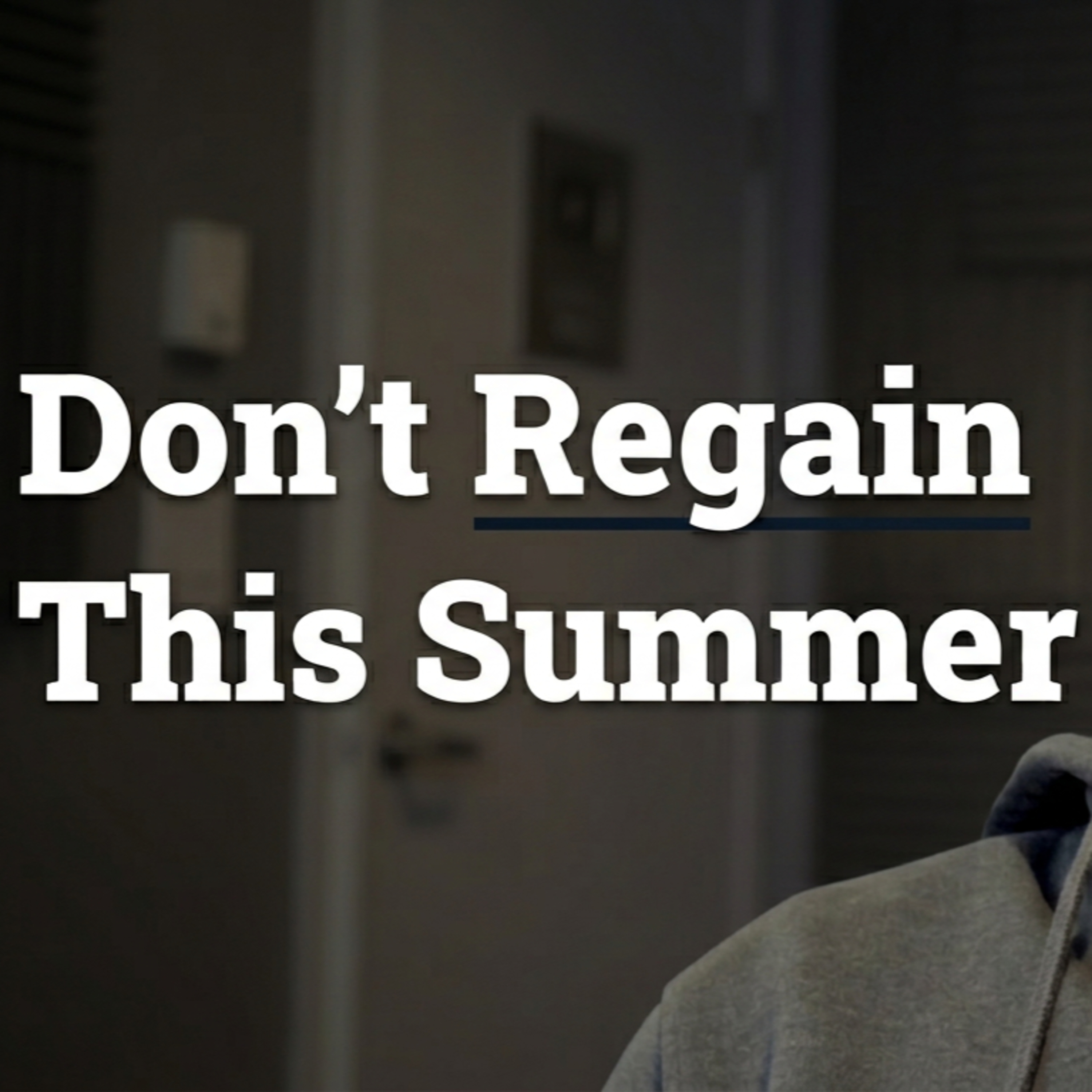 65. Don’t Regain This Summer episode artwork