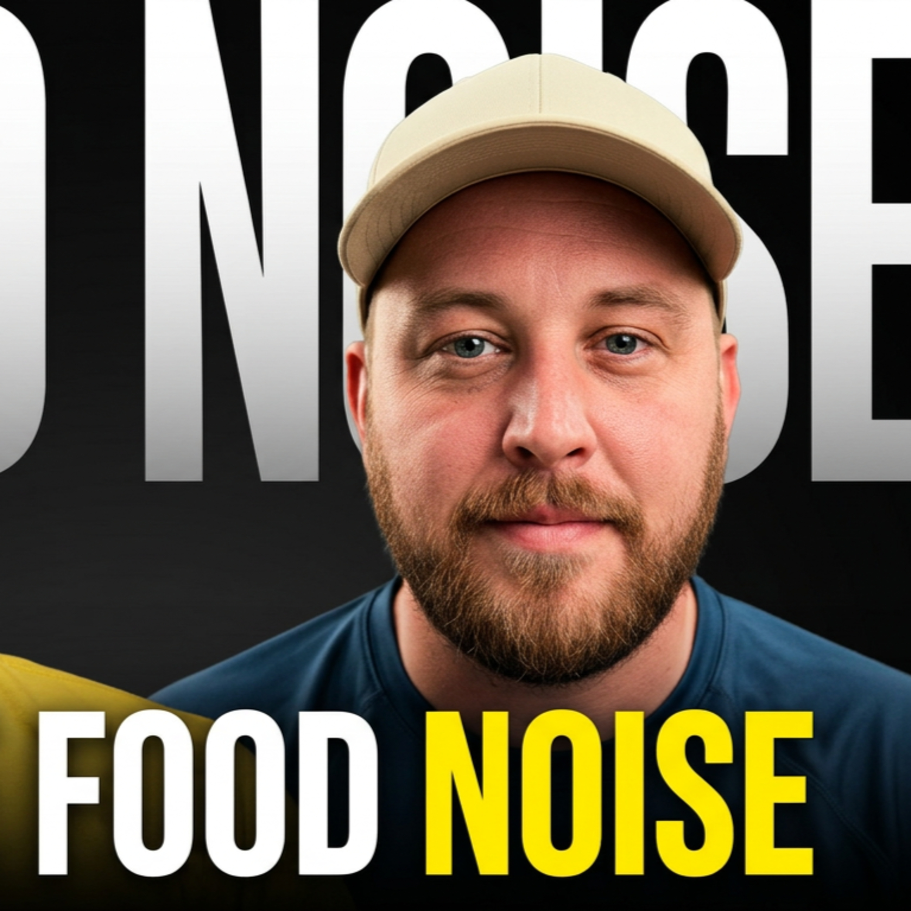 69. You’re Not Hungry… You’re Stuck in Food Noise episode artwork