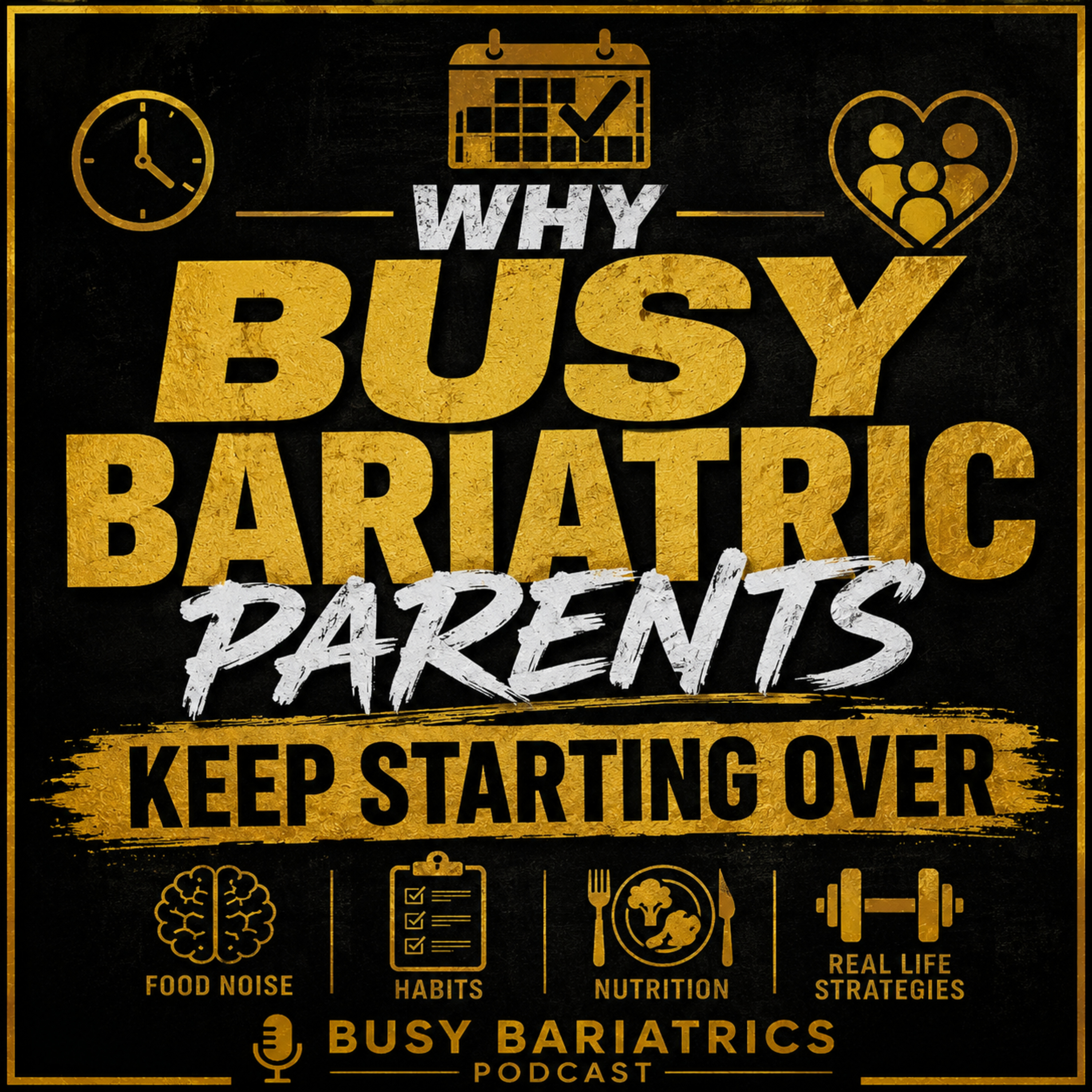 74. Why Busy Bariatric Parents Keep Starting Over episode artwork