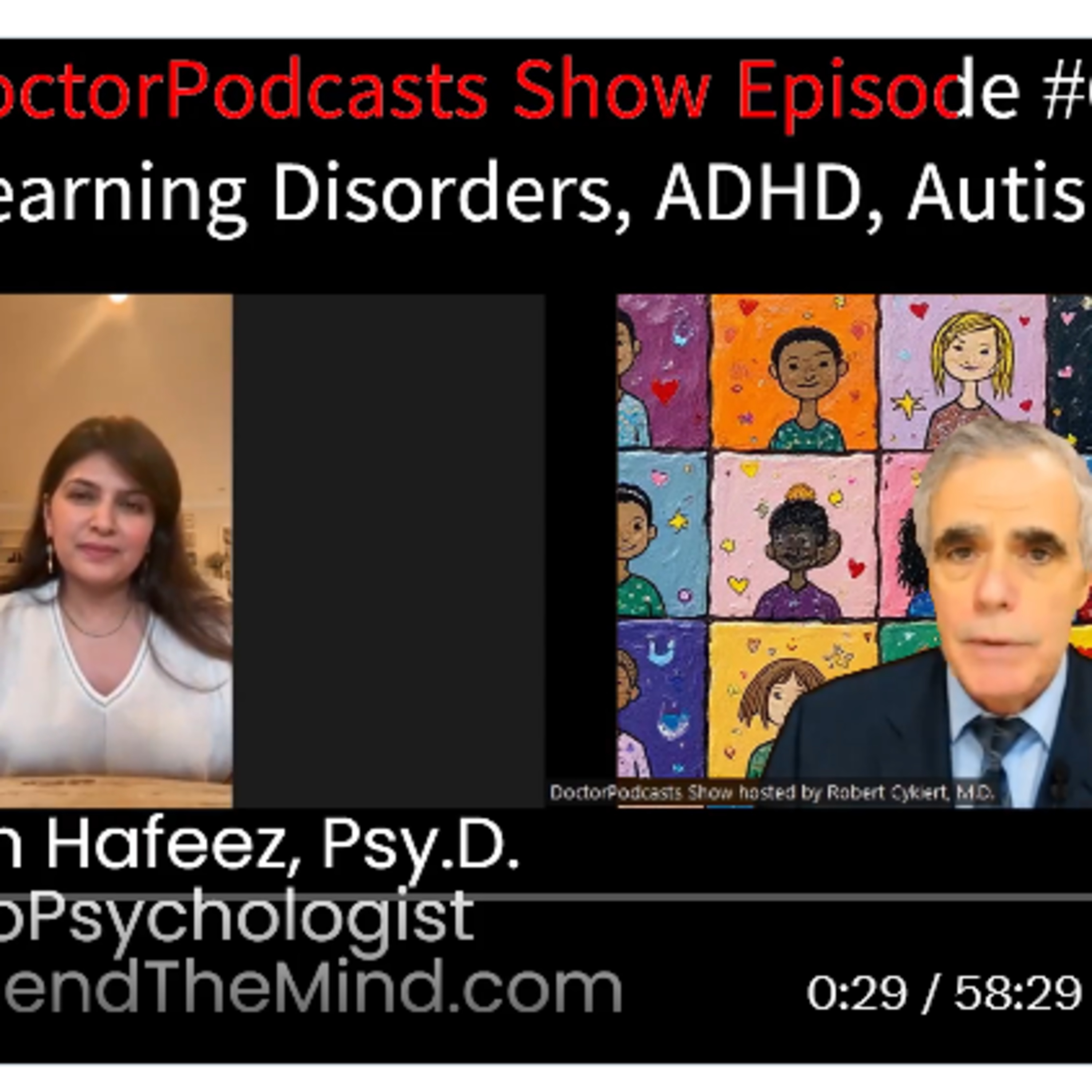 Learning Disorders, ADHD and Autism; with Dr. Sanam Hafeez, Psy.D.