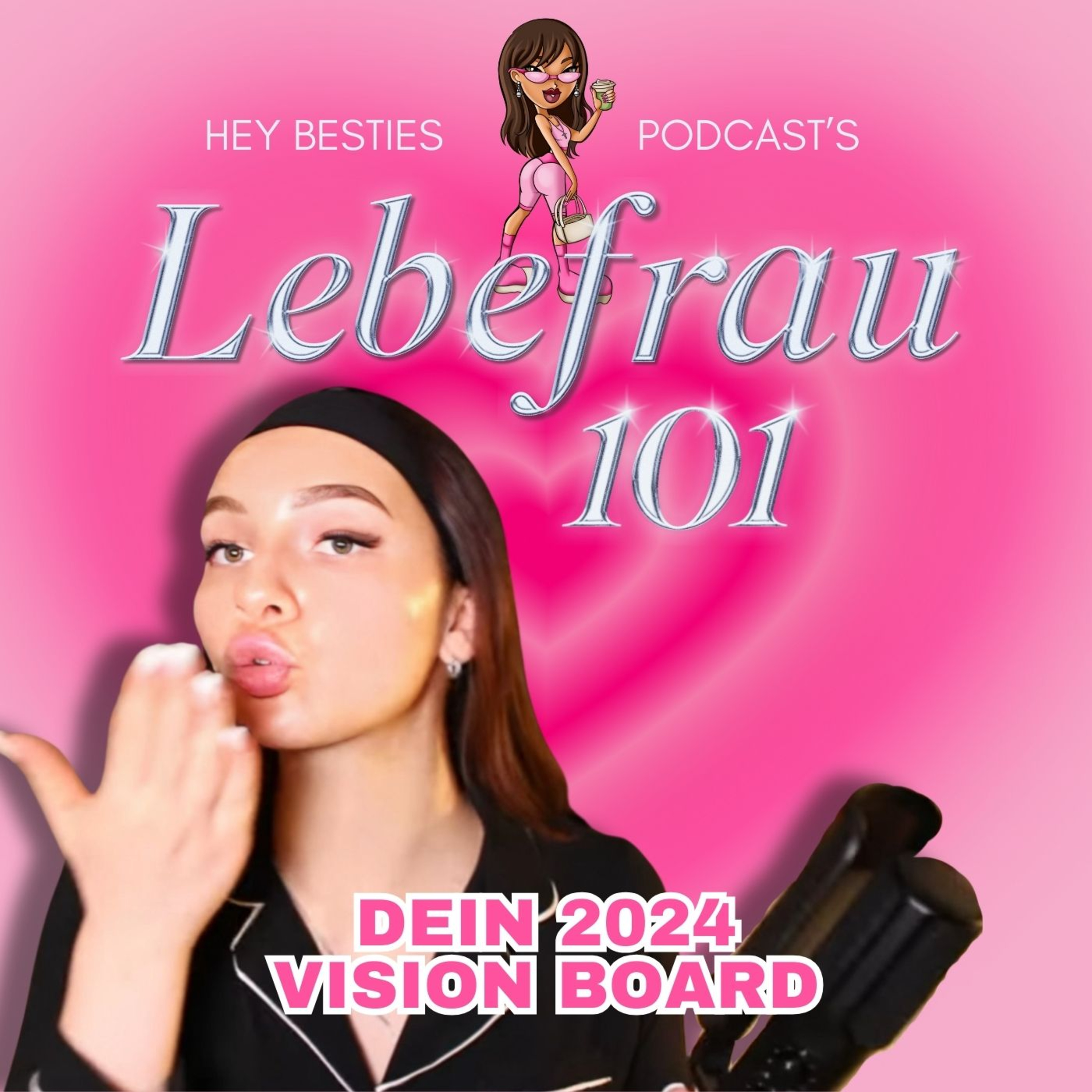 cover of episode Dein 2024 Vision Board | Lebefrau 101
