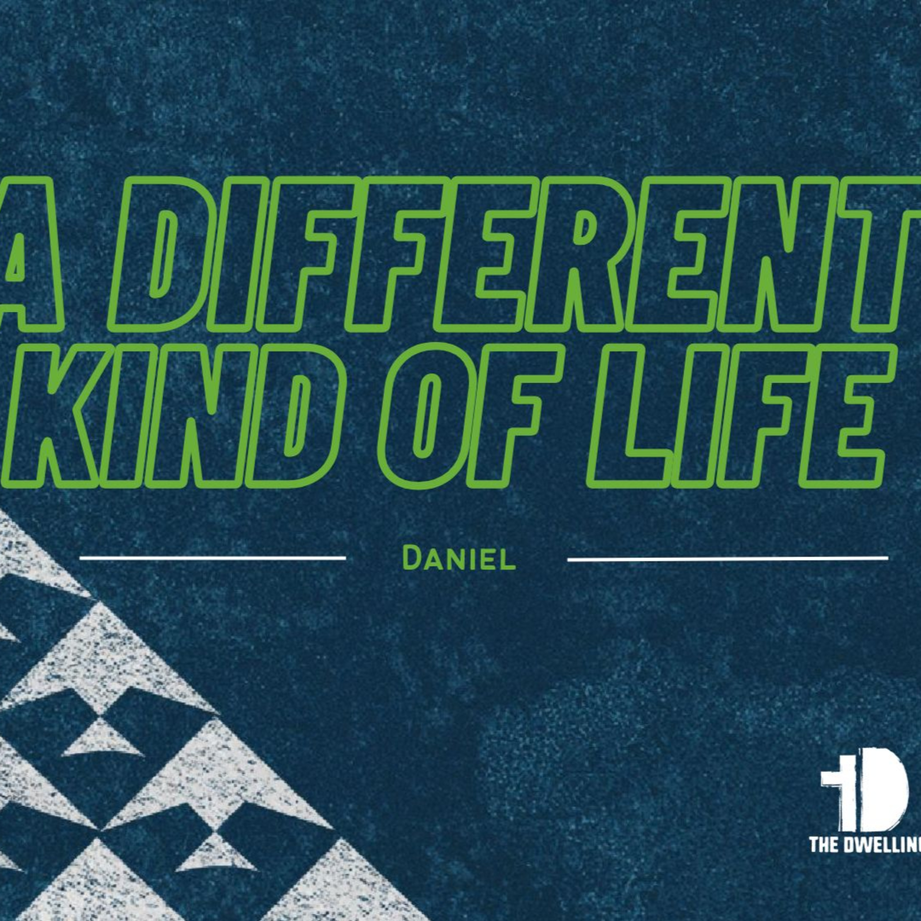 Daniel 6 / A DIFFERENT KIND OF LIFE episode artwork