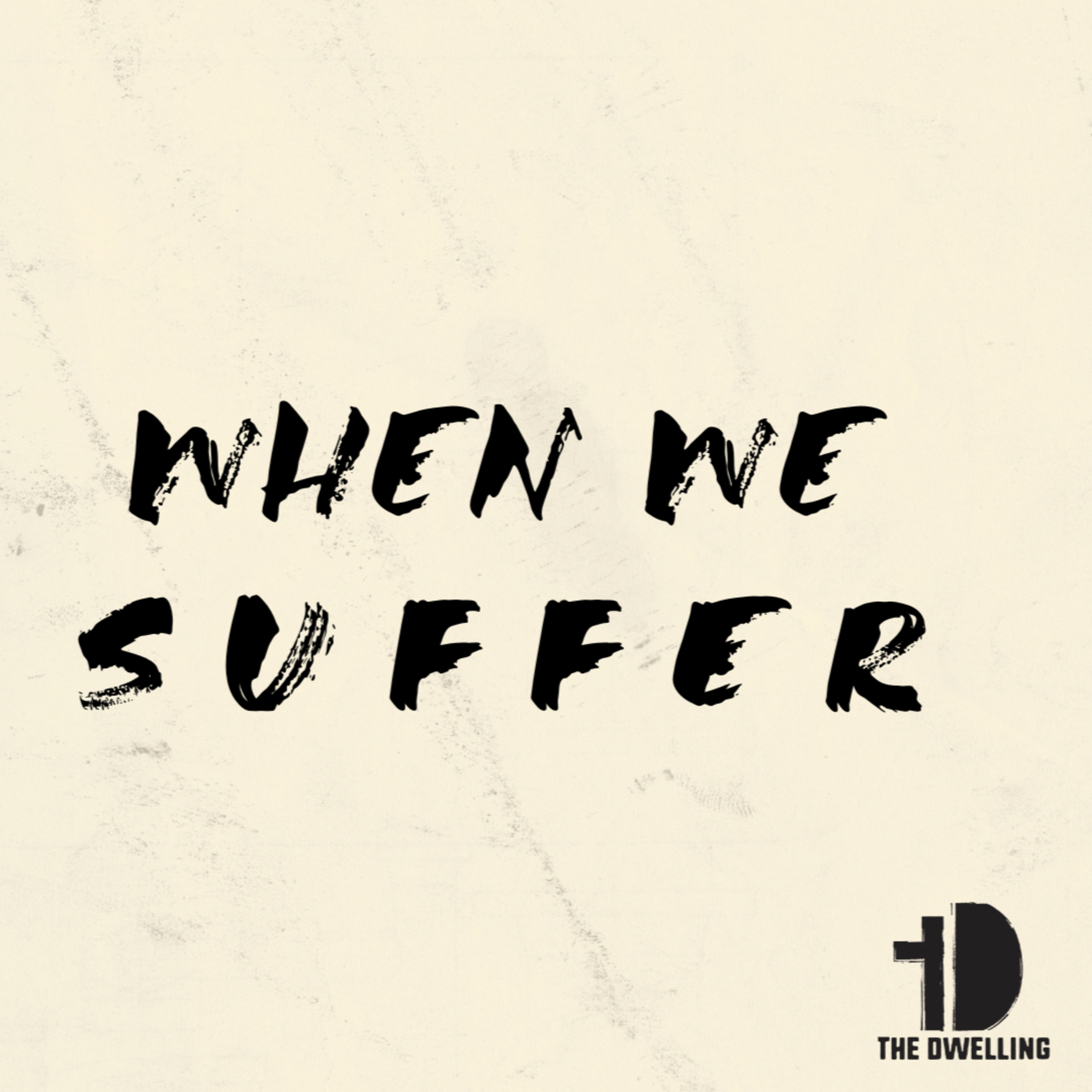 Suffering / When We Suffer episode artwork