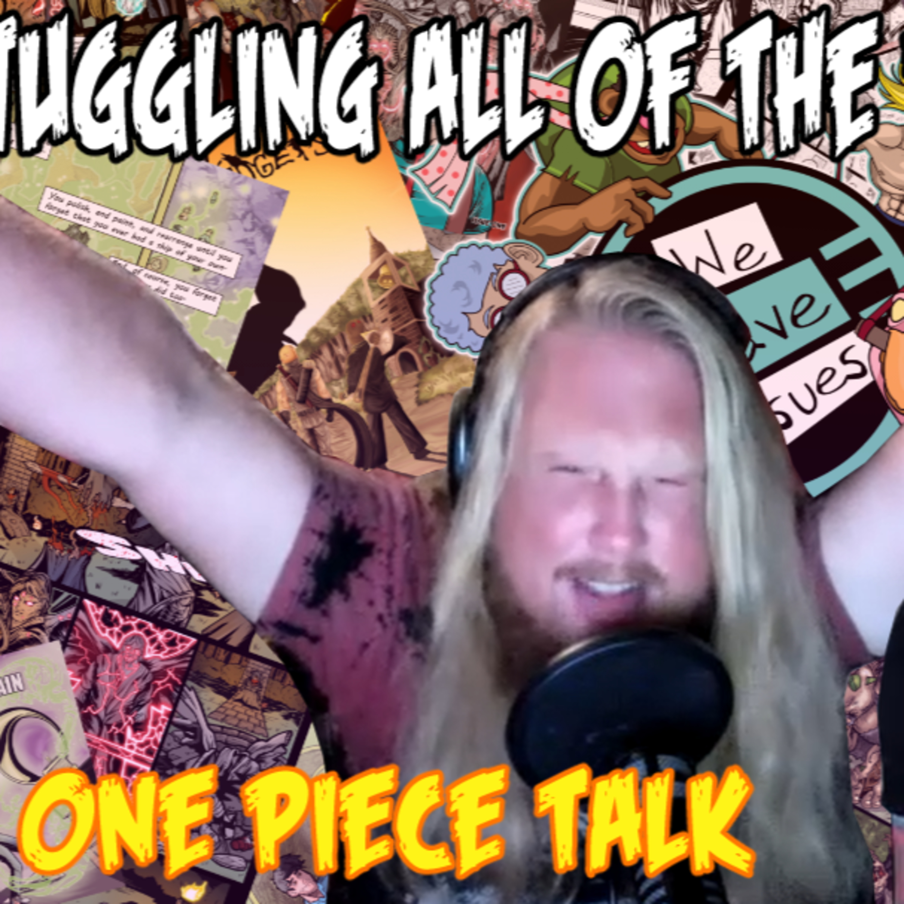 We Have Issues Episode 157 | One Piece | Following Our Dreams episode artwork