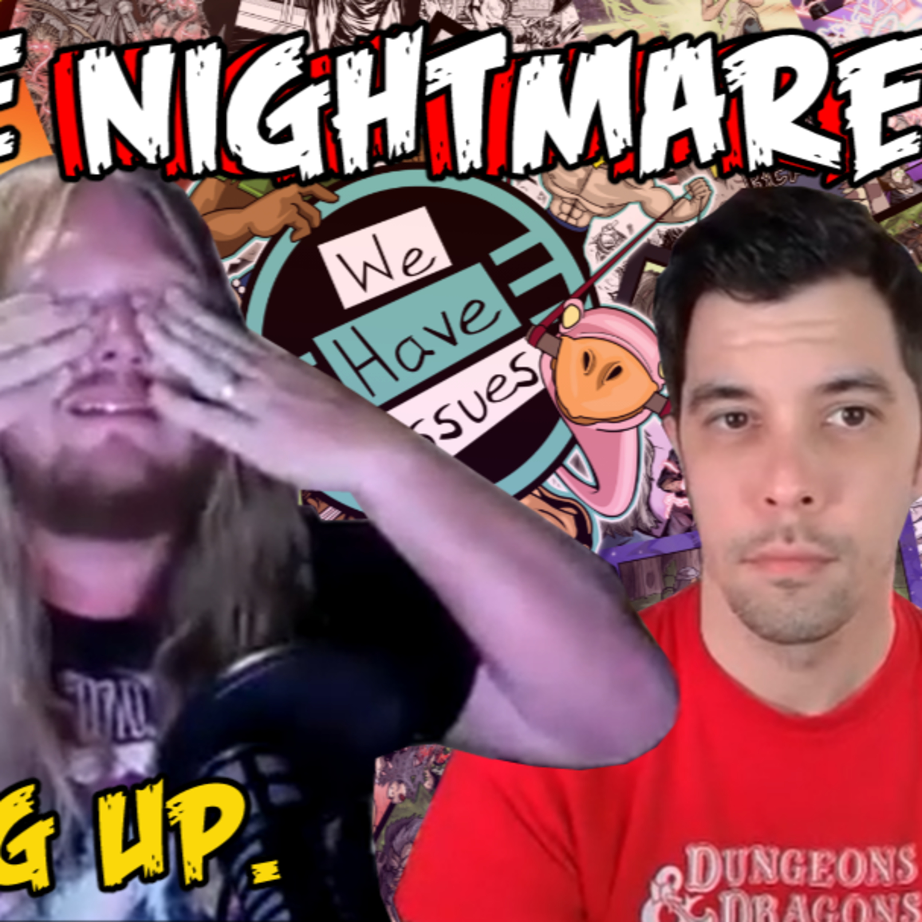 We Have Issues | Anthony's Issues and Stephen's Nightmare | #162 episode artwork
