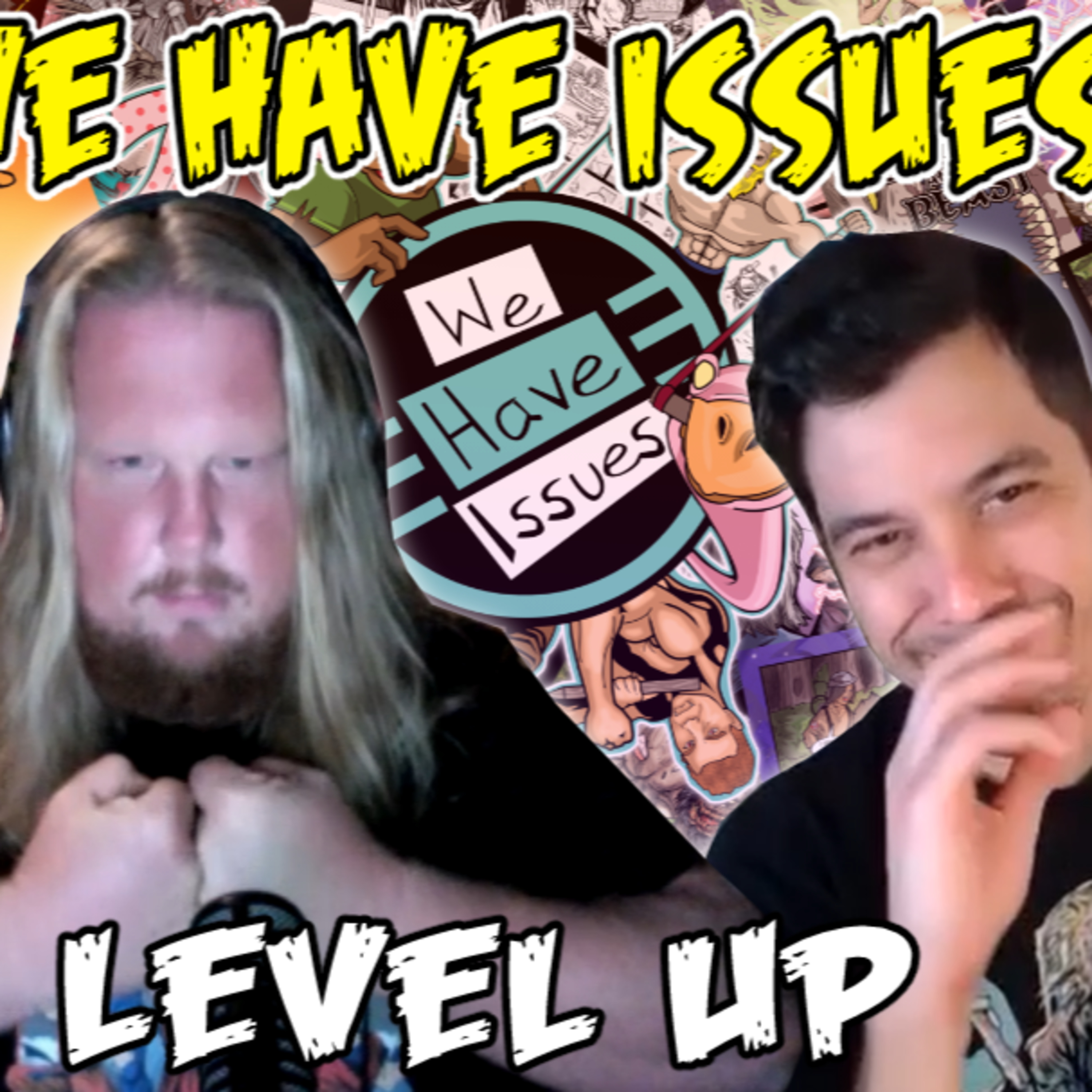 We Have Issues | Leveling Up| Reboot | Backstories (Stay after the closing song) episode artwork