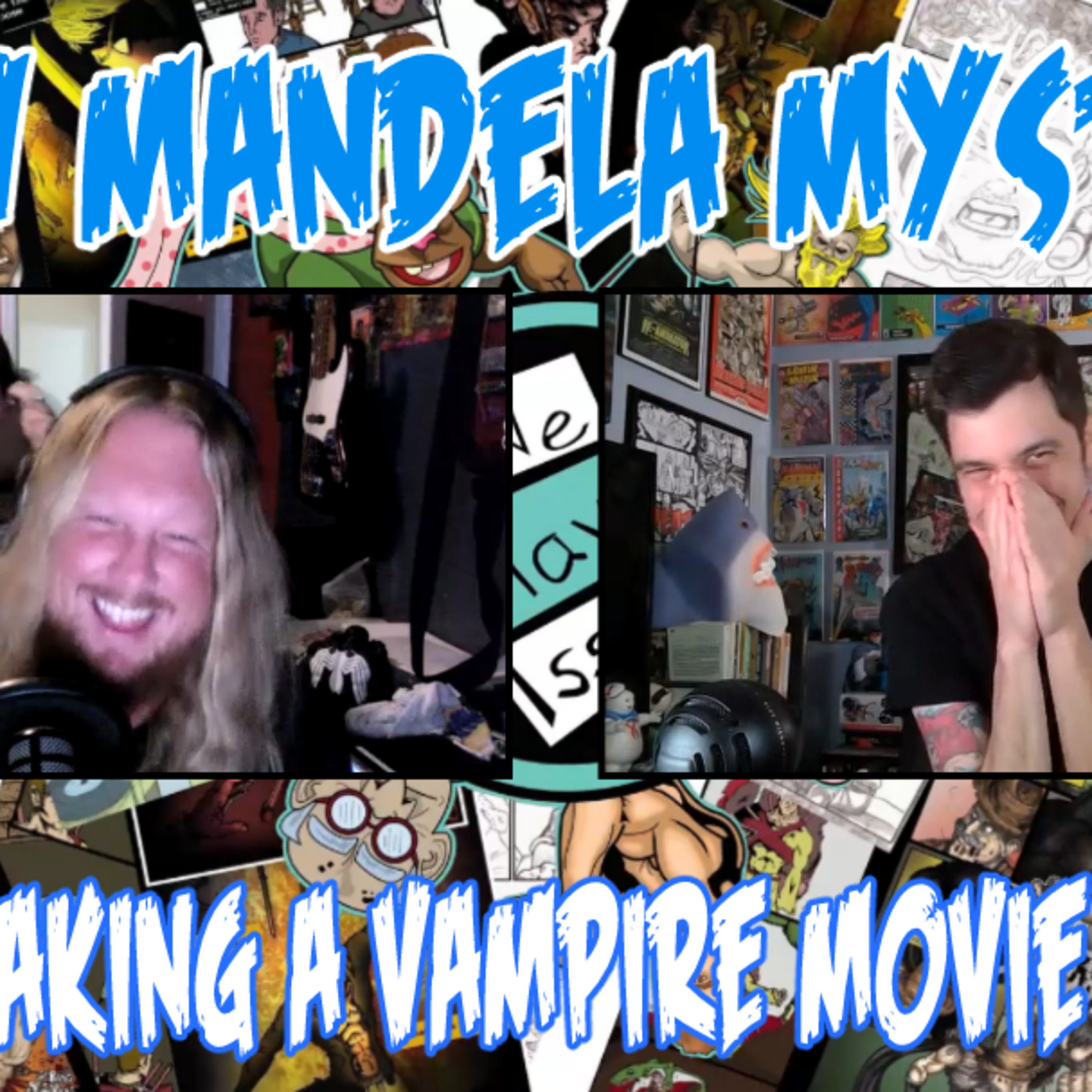 We Have Issues: Mirror Mirror Mind Blown | Kickstarter Fears | Making a Movie episode artwork