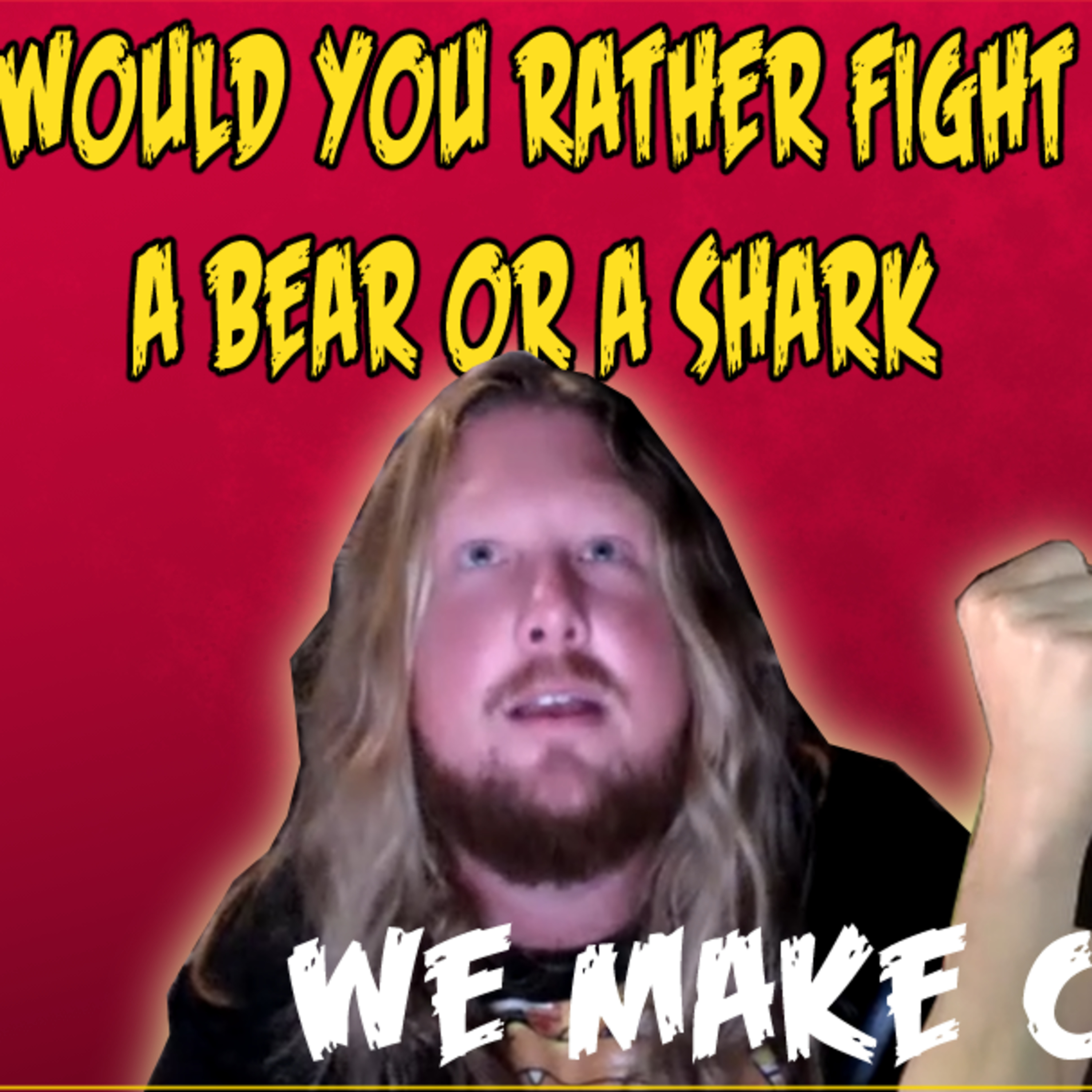 We Have Issues: Would You Rather Fight a Bear or a Shark | Butt Talk | We Make Comics episode artwork