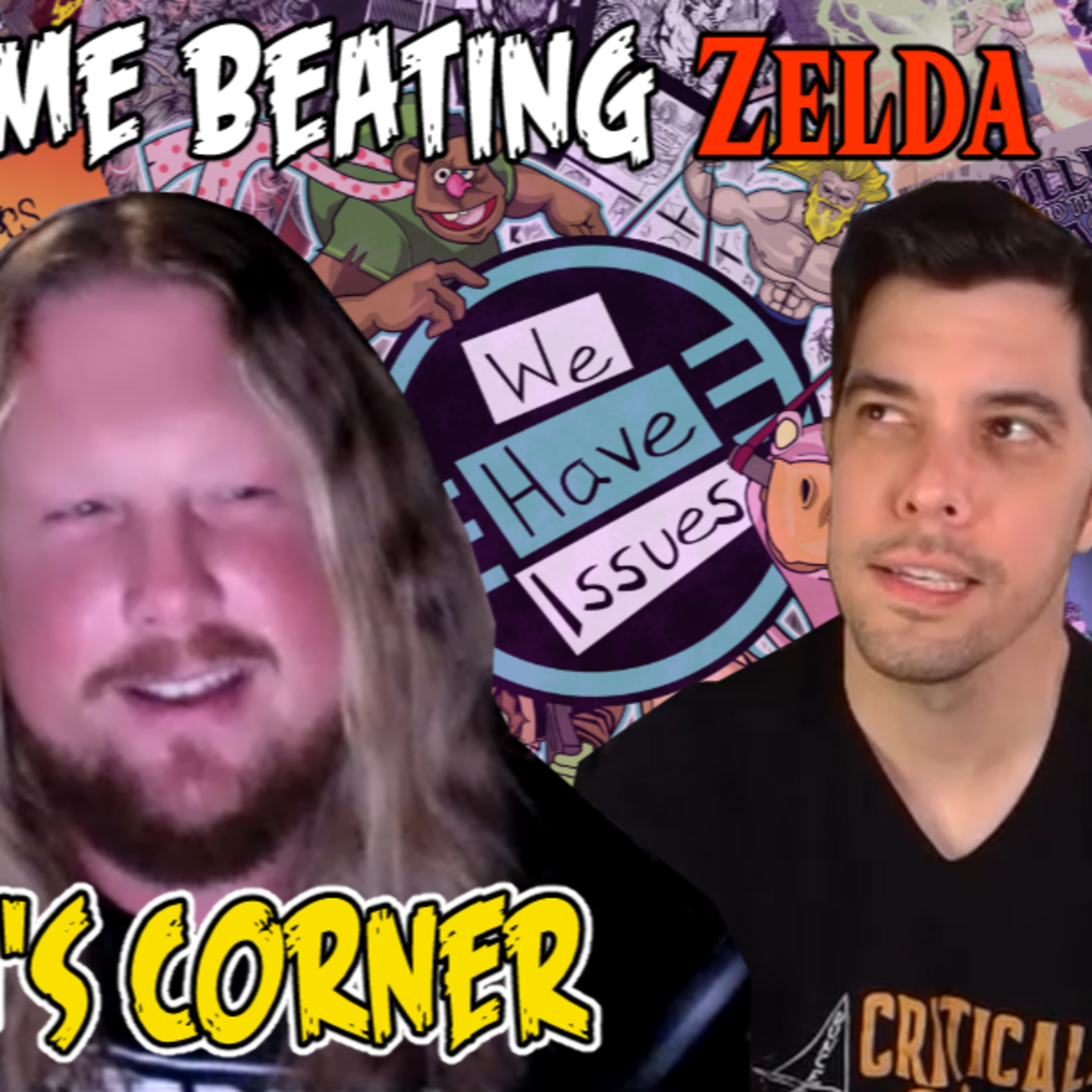 We Have Issues Episode 193: Stephen Gets to Talk. Anthony Beats Zelda episode artwork