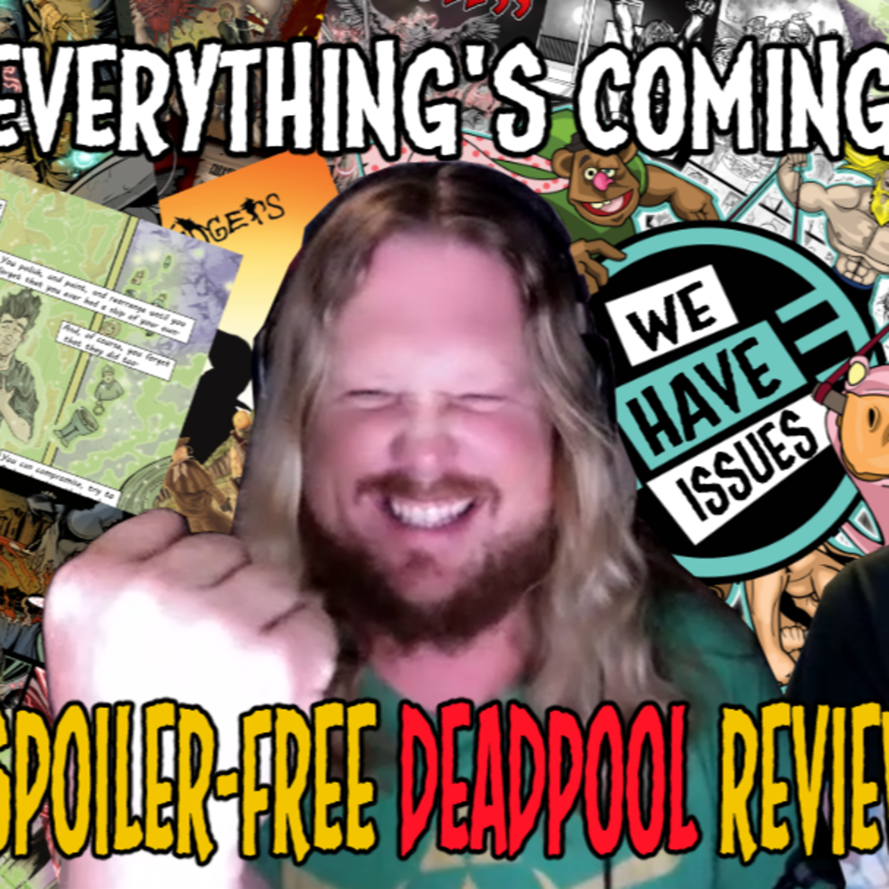 We Have Issues | Everything's Coming Up Milhouse | Spoiler-free Deadpool review! episode artwork