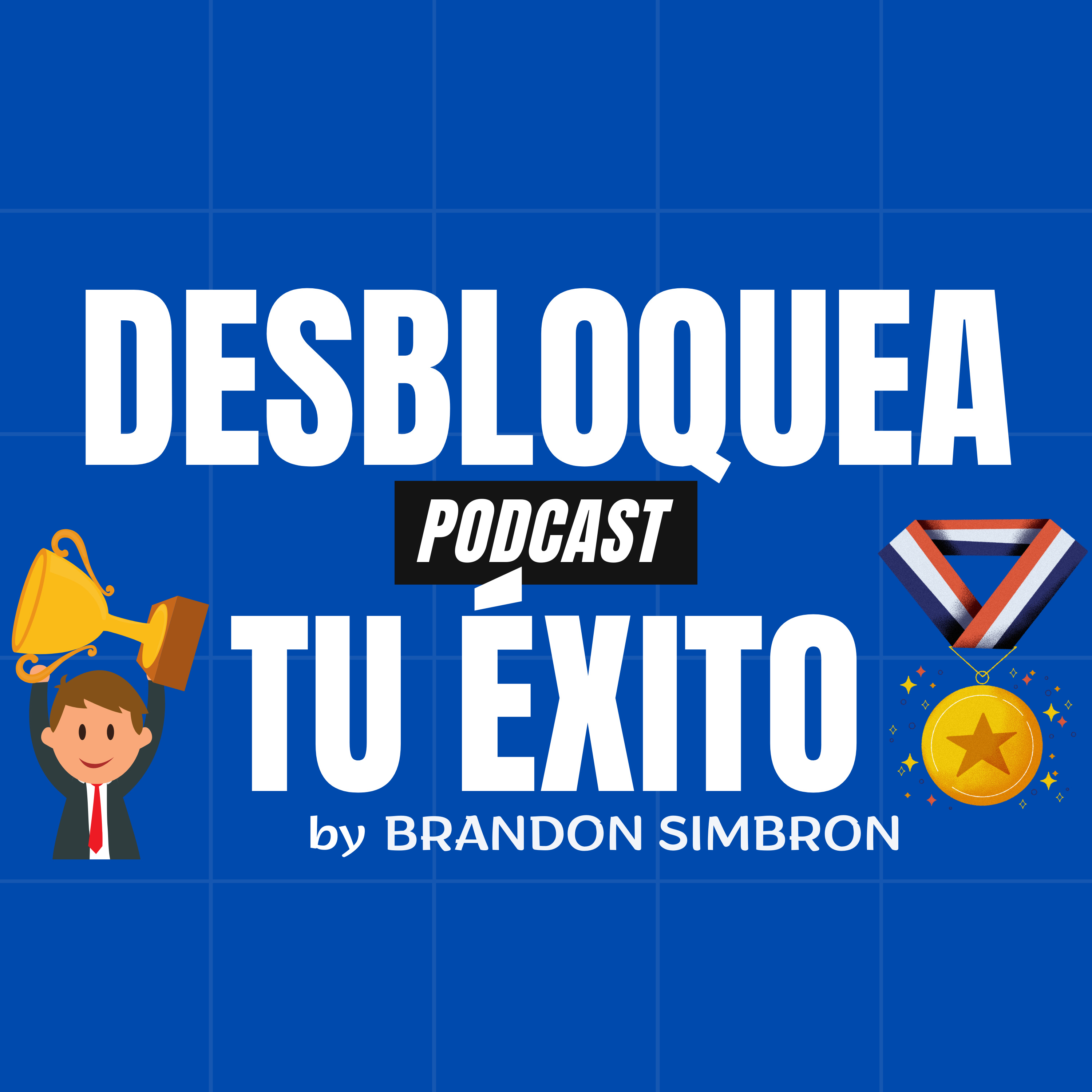 Desbloqueando el Éxito: El Camino hacia la Abundancia episode artwork