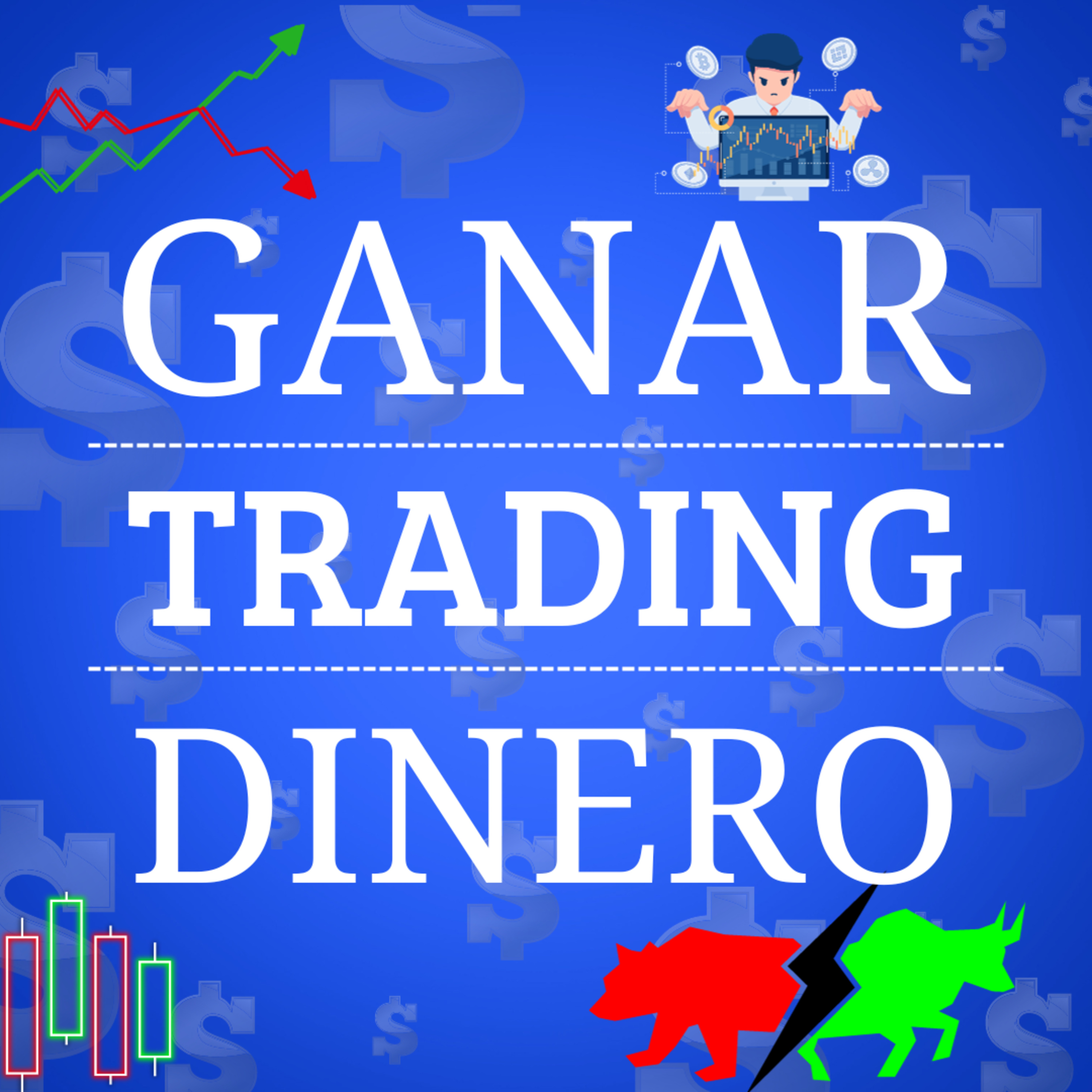 Cómo GANAR DINERO con el TRADING | Podcast del Dinero by BS episode artwork