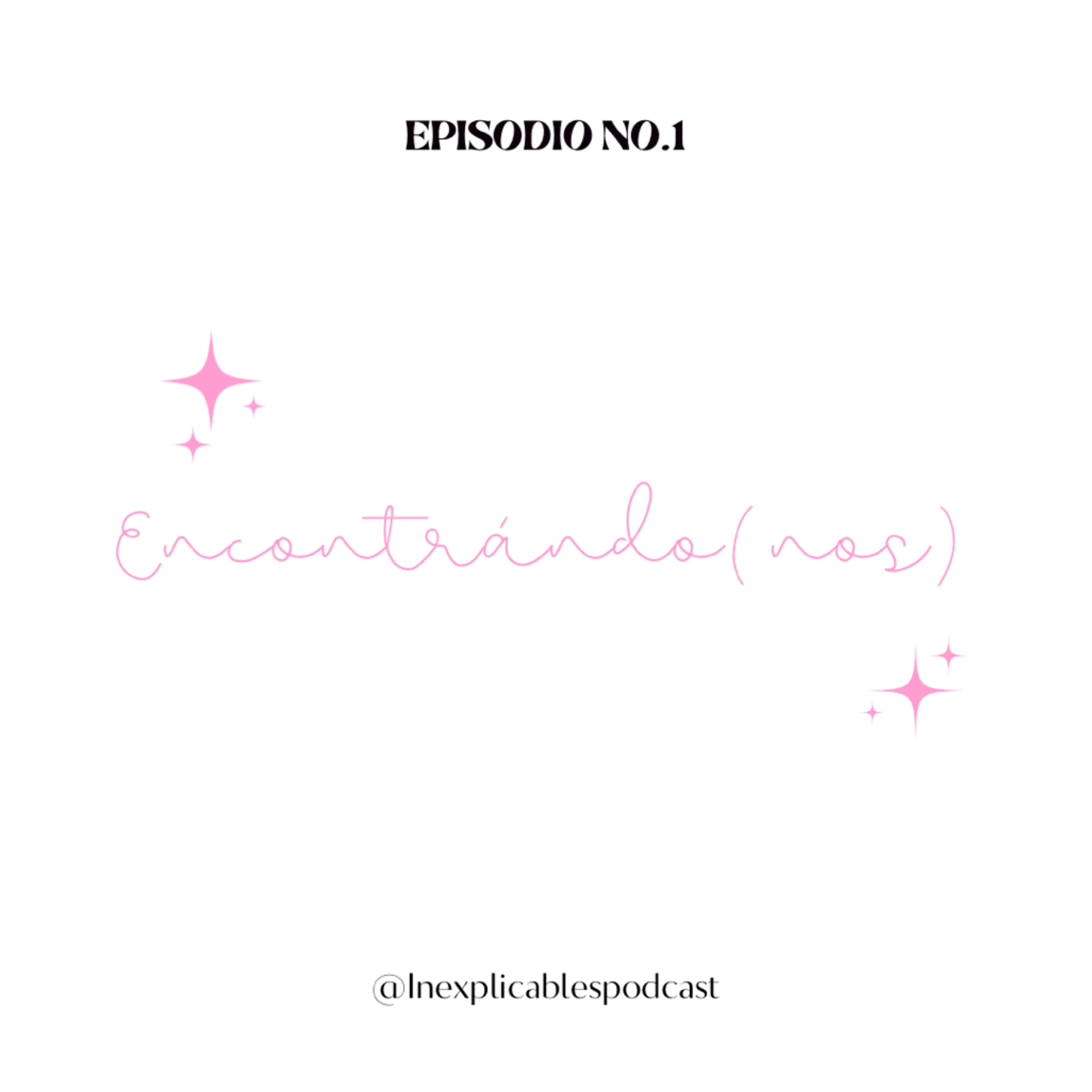 Ep. 01 “Encontrándo(nos)” episode artwork