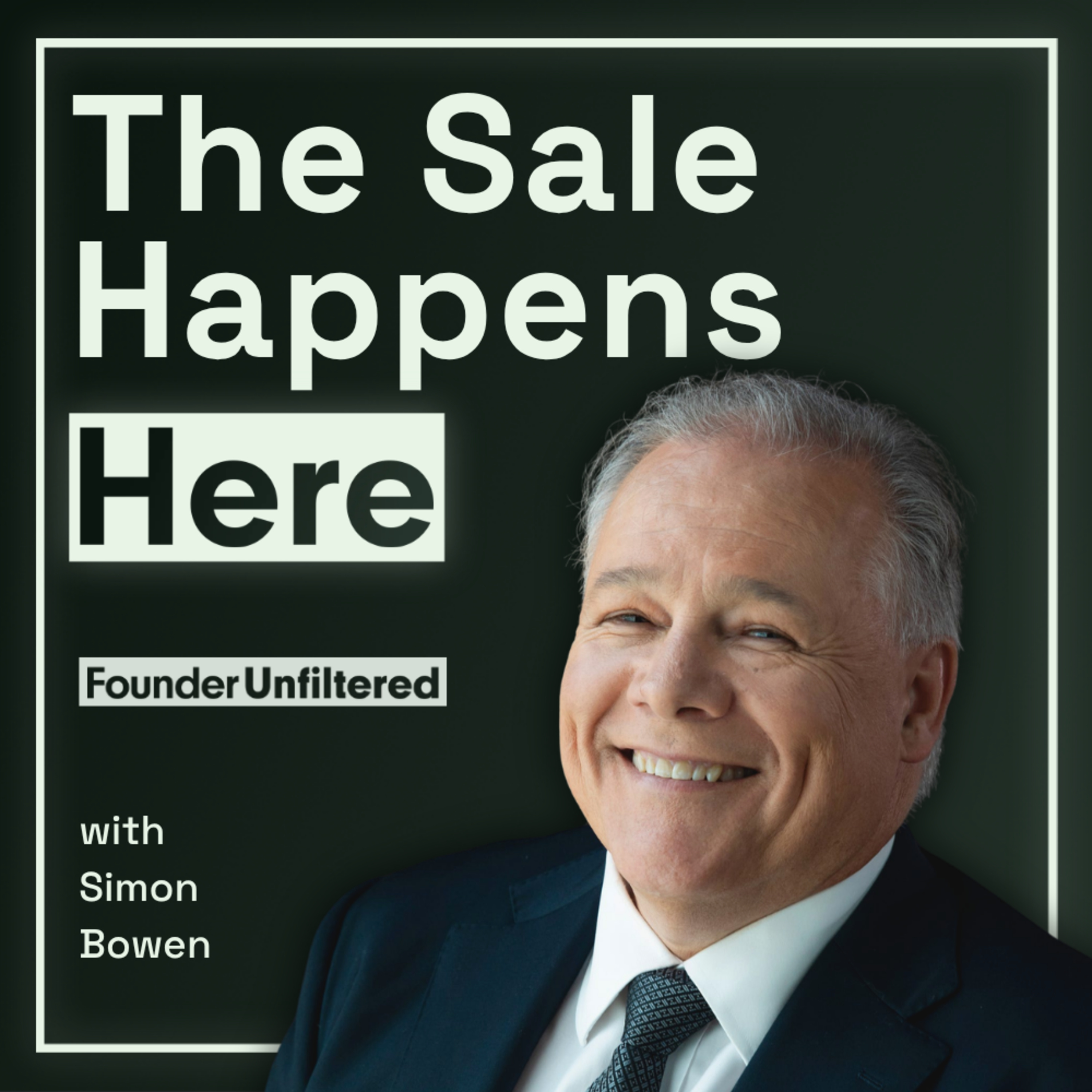 Stop Selling Your Product. Start Selling How You Think with Simon Bowen episode artwork