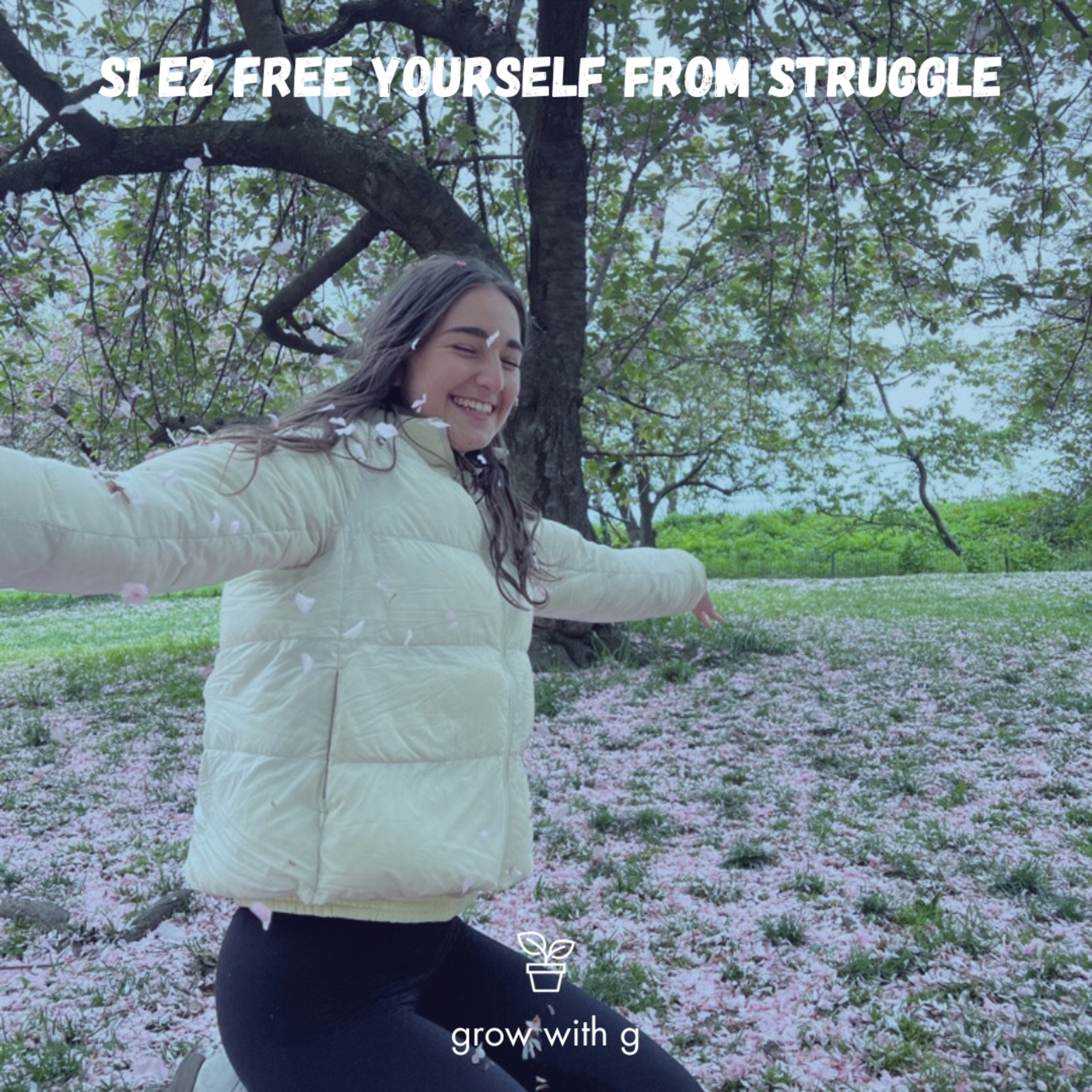2 - free yourself from STRUGGLE episode artwork