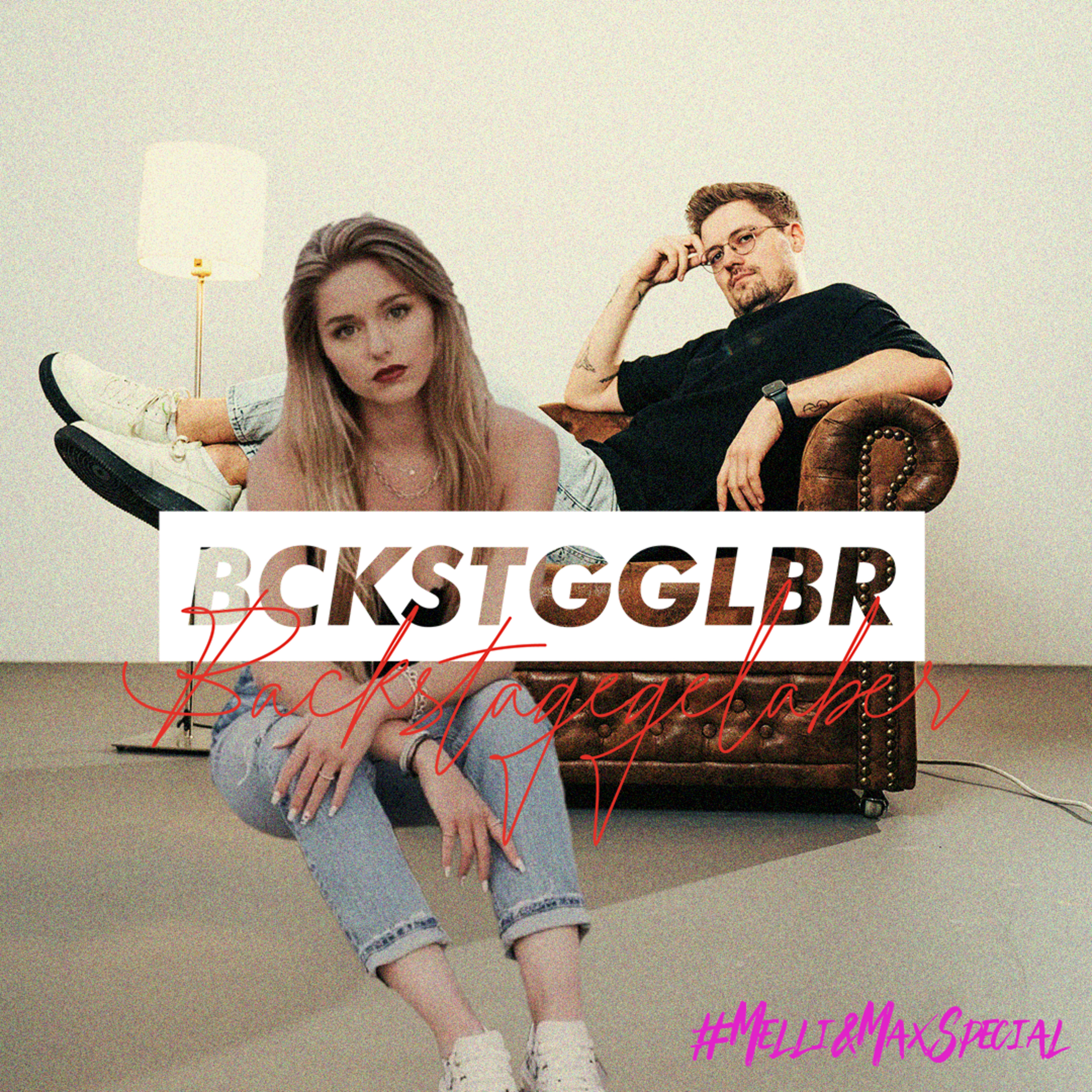 Max & Melli Special - Backstage Gelaber mit Melanie episode artwork