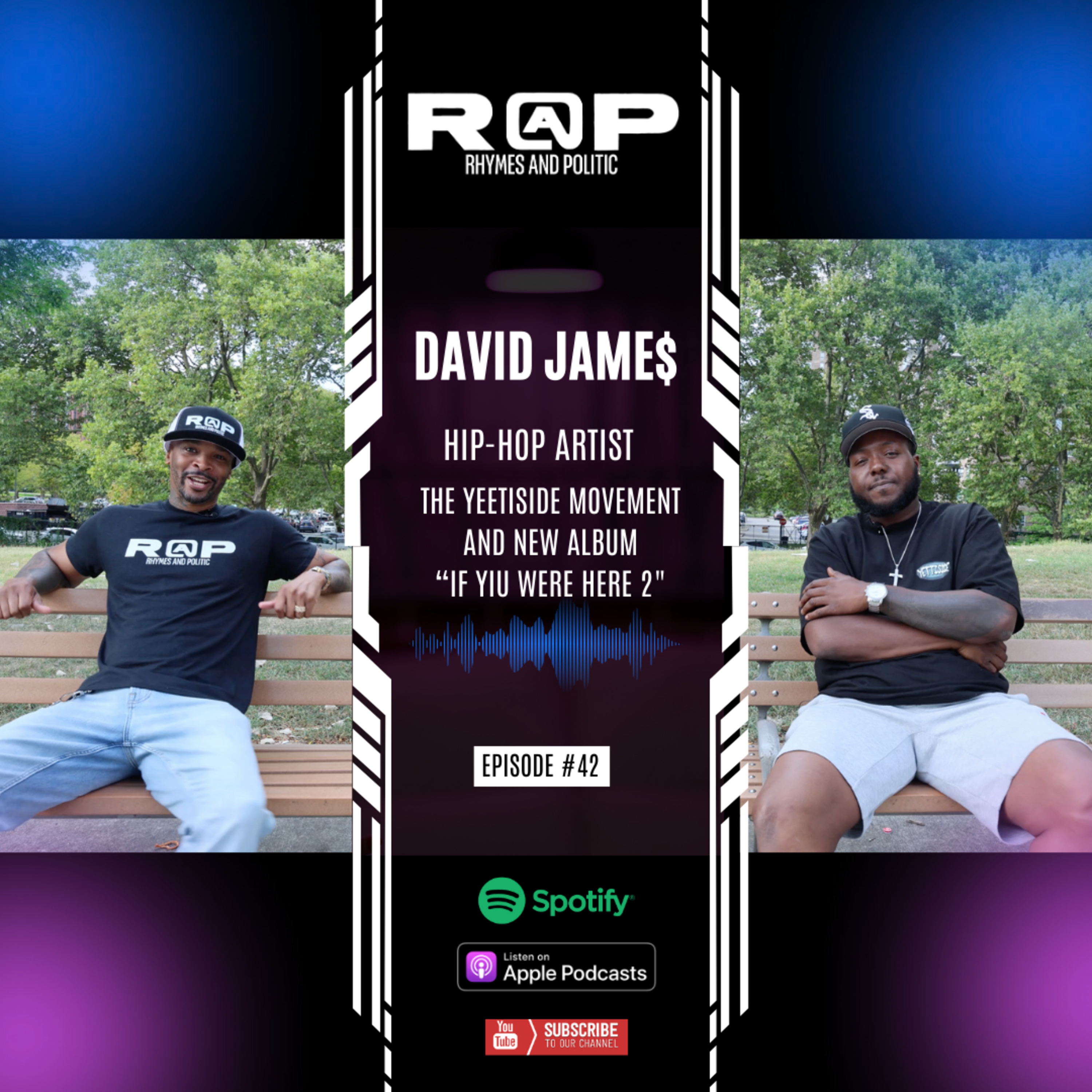 David Jame$ | Talks About The "YETTISIDE" Movement Creating A New Bronx Vibe And New Album! [Ep.-42]
