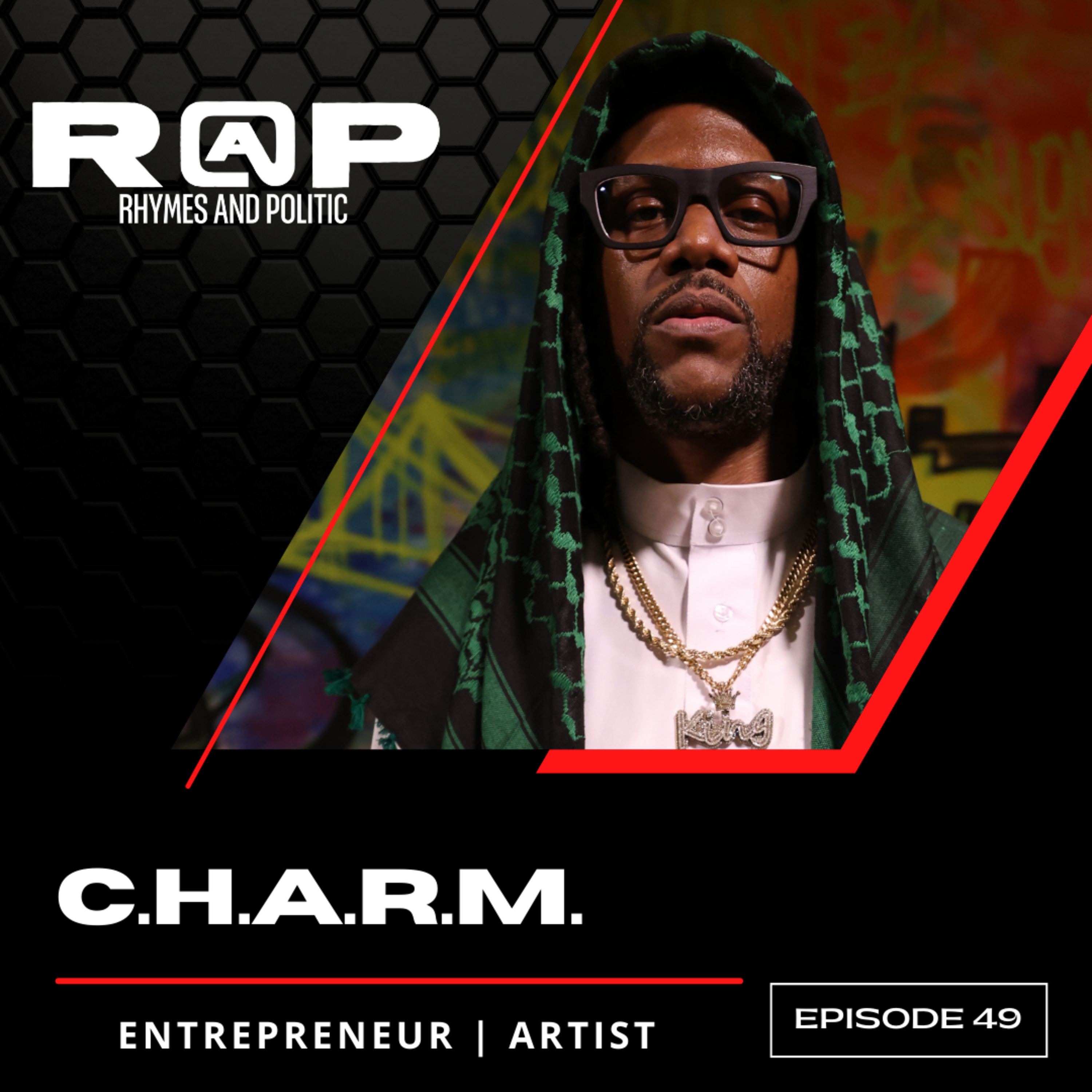 C.H.A.R.M.| Financial Literacy In Hip-Hop! [Ep. 49]