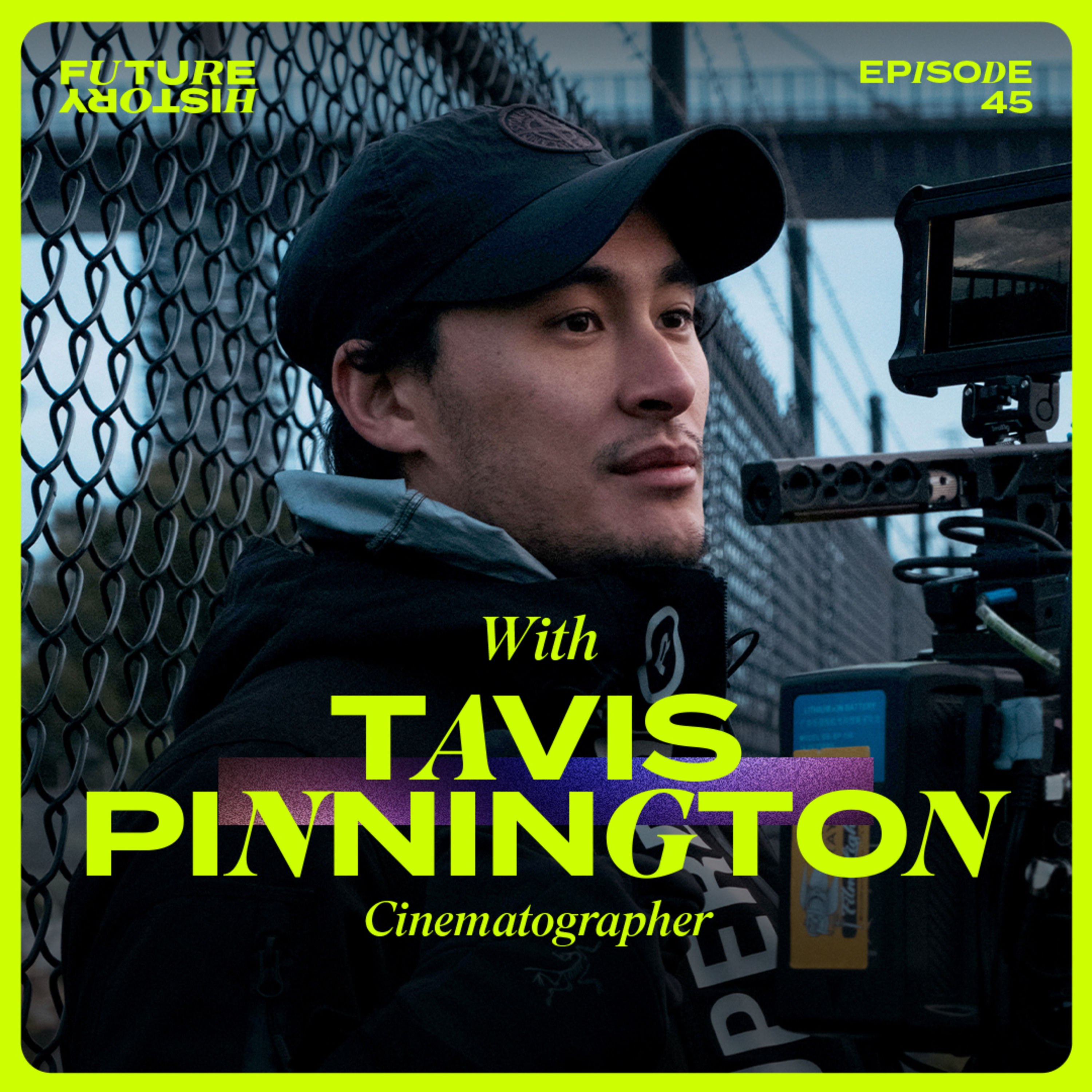 #45 - Tavis Pinnington - What Makes Narrative Film and Commercial Work So Different episode artwork