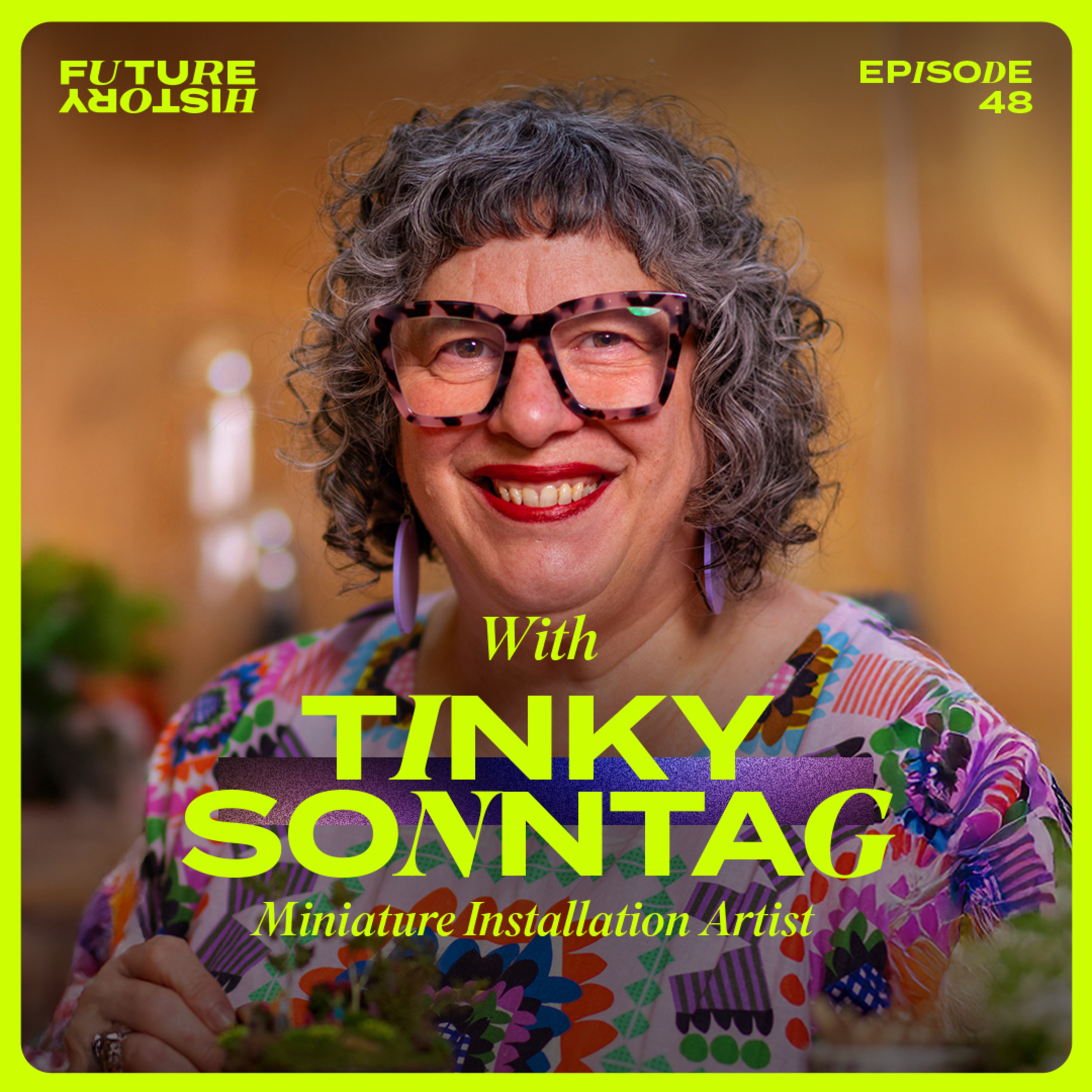 #48 - Tinky Sonntag - The Art Of Absurdity: Finding Magic In The Mundane episode artwork