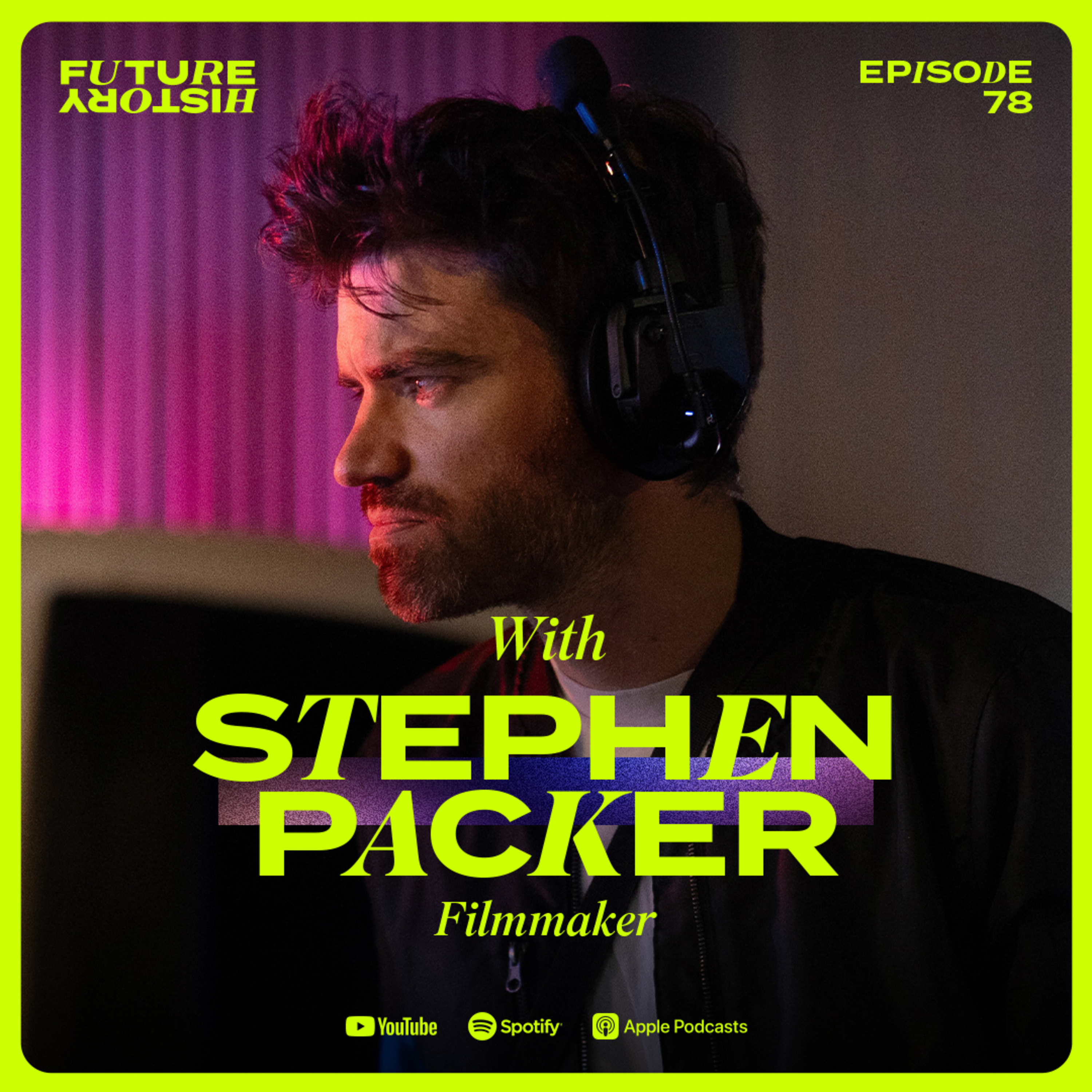 The New Era of Filmmaking is Here | Stephen Packer episode artwork