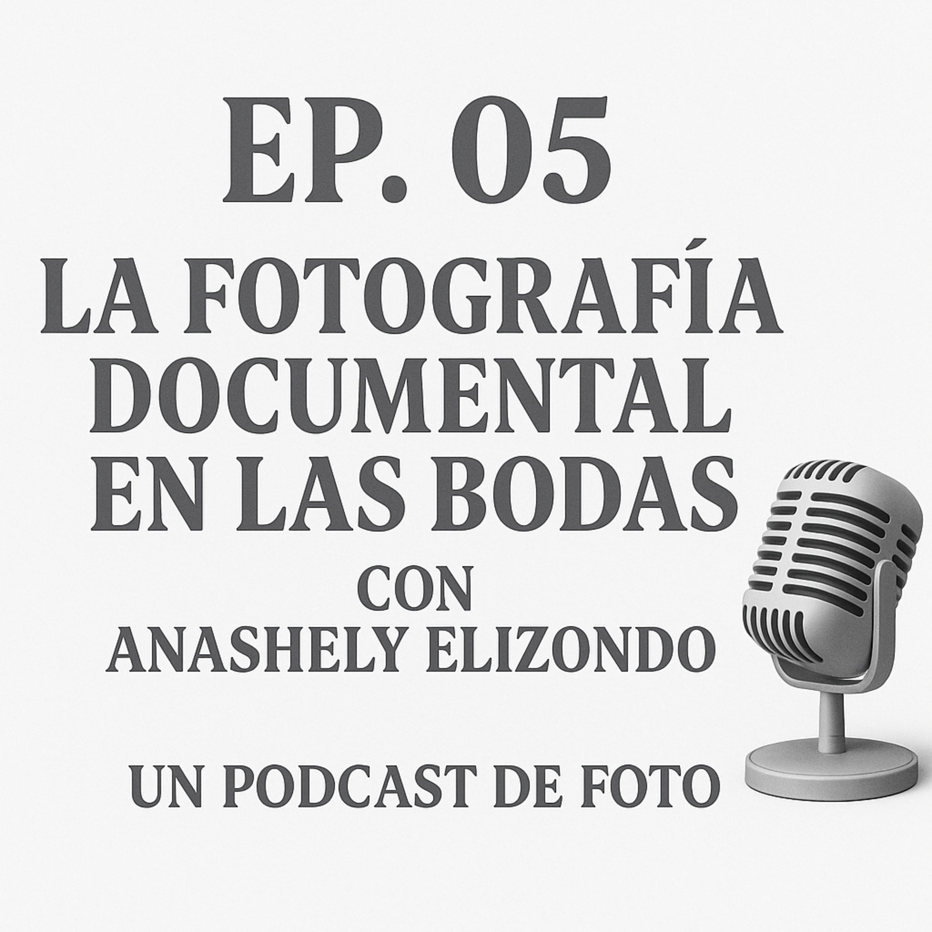 Ep. 05 La fotografía documental en las bodas episode artwork