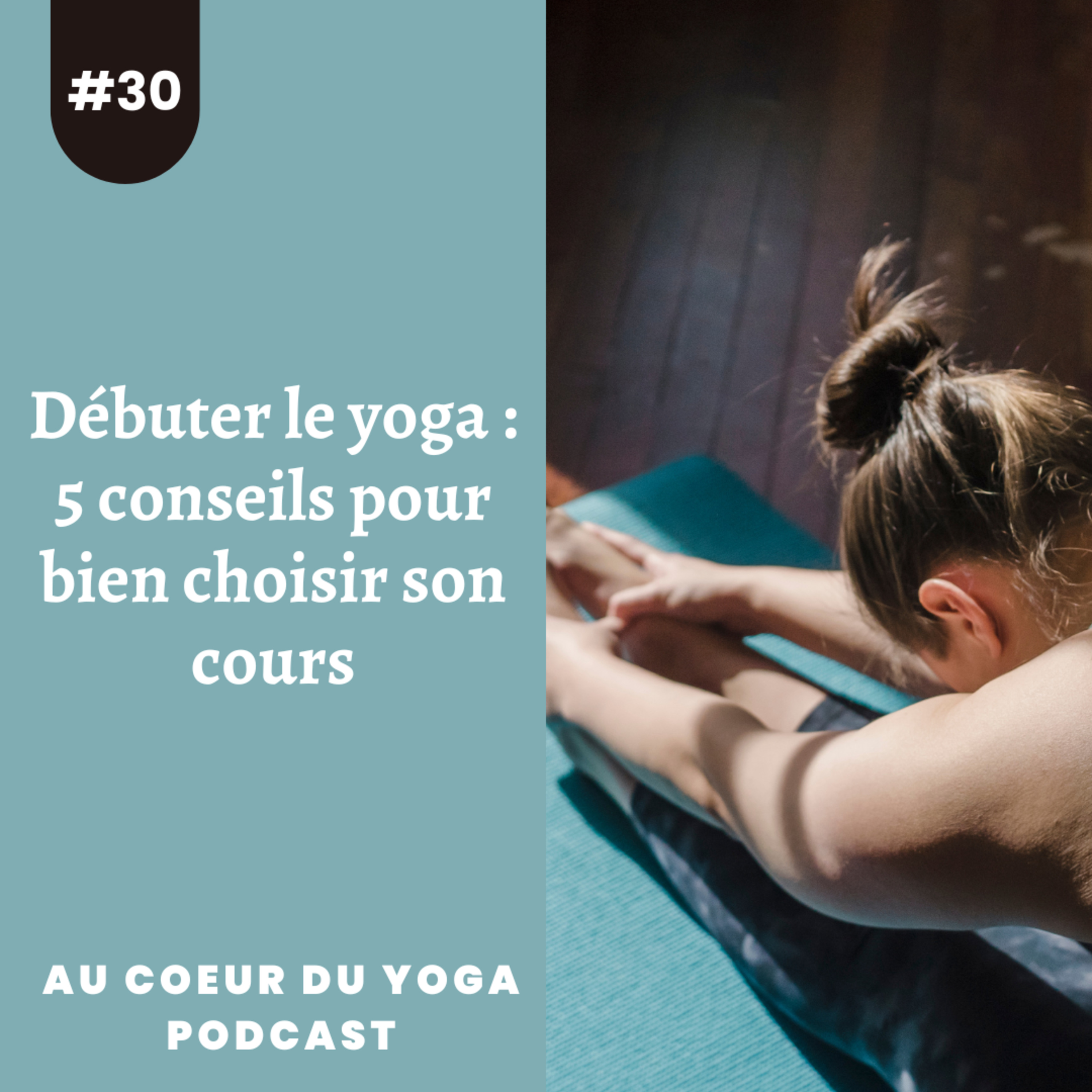 ACDY#30 - 5 conseils pour débuter un cours de yoga à la rentrée