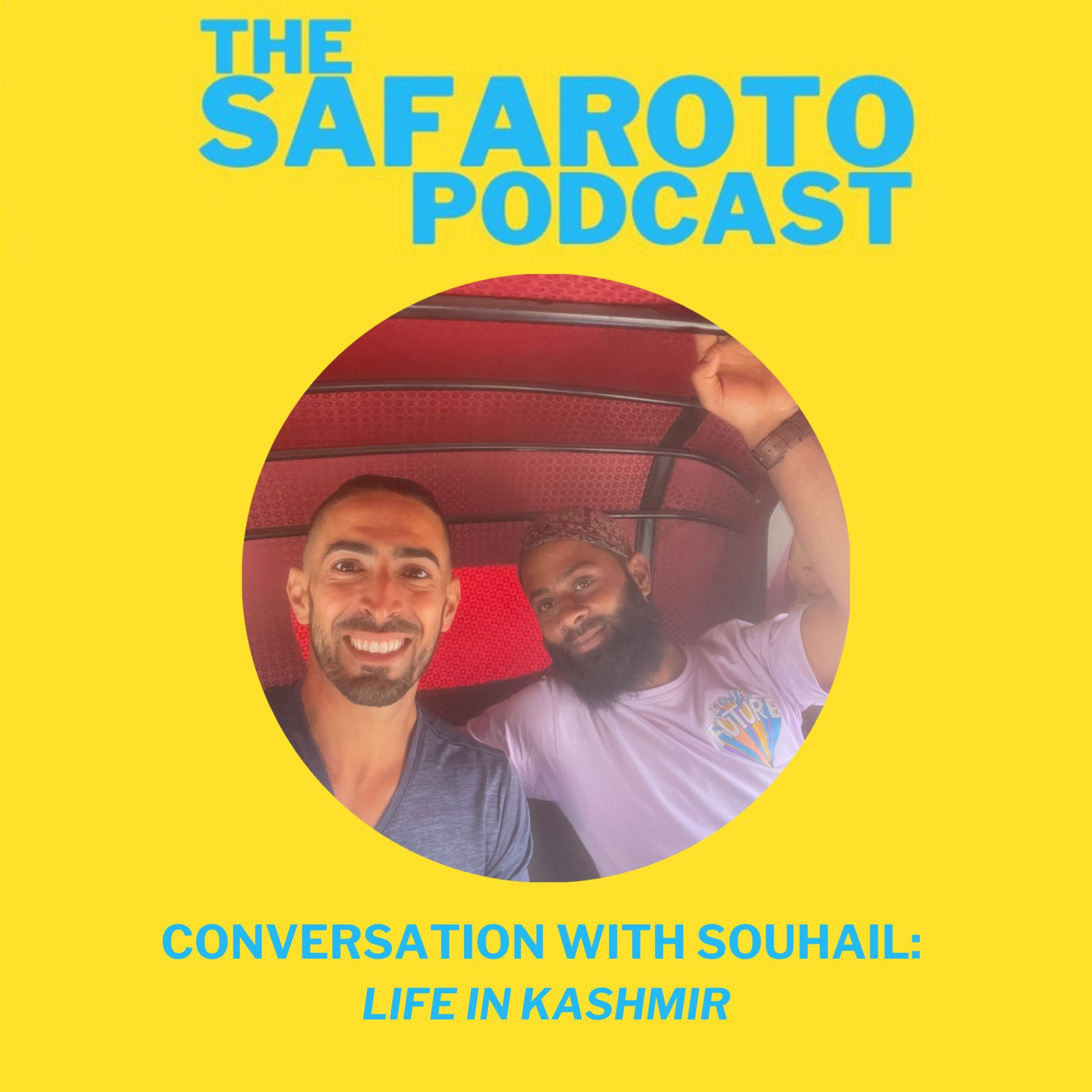 Ep4: Conversation with Souhail - Life in Kashmir India episode artwork