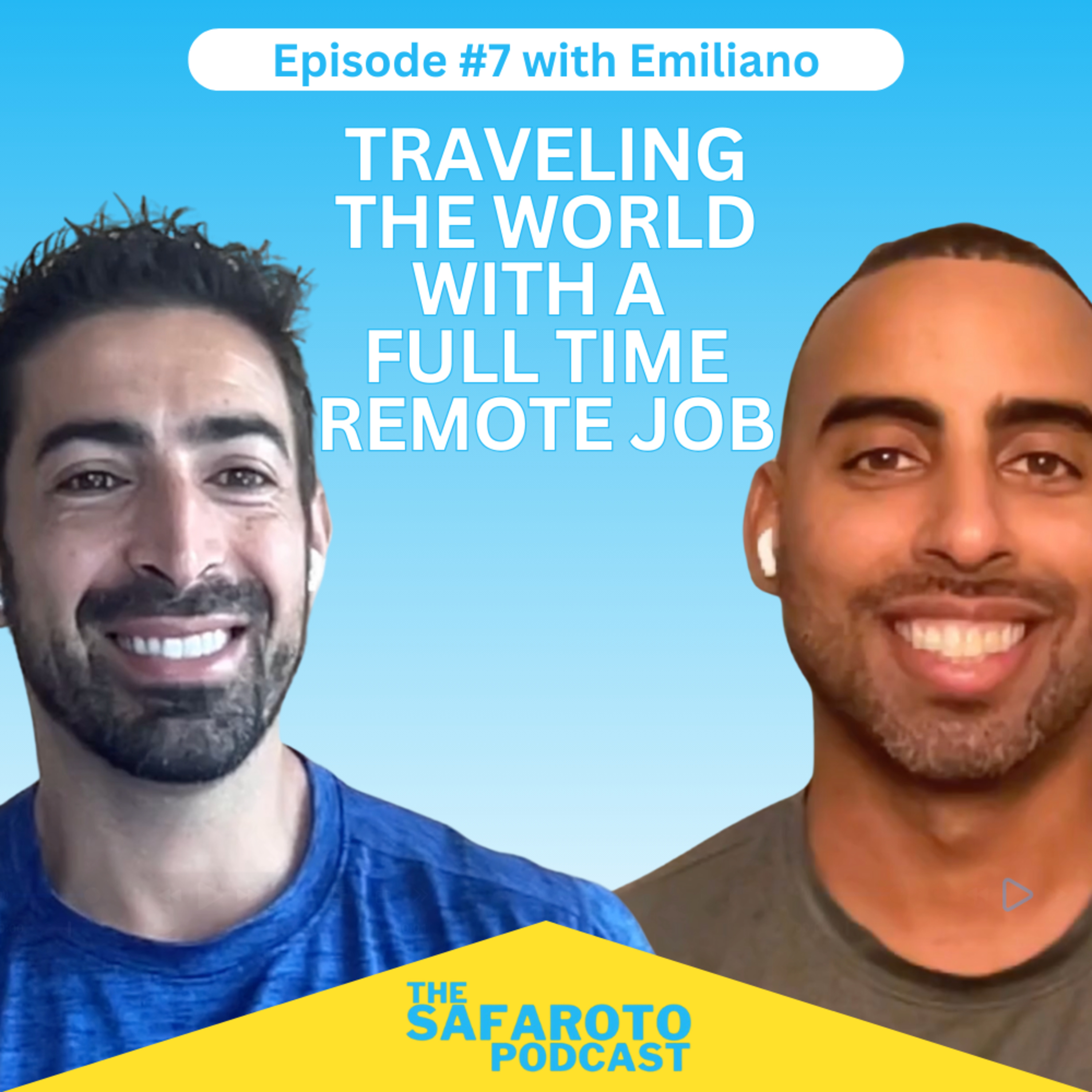 Ep7: Traveling the World with a Full Time Remote Job - with Emiliano episode artwork