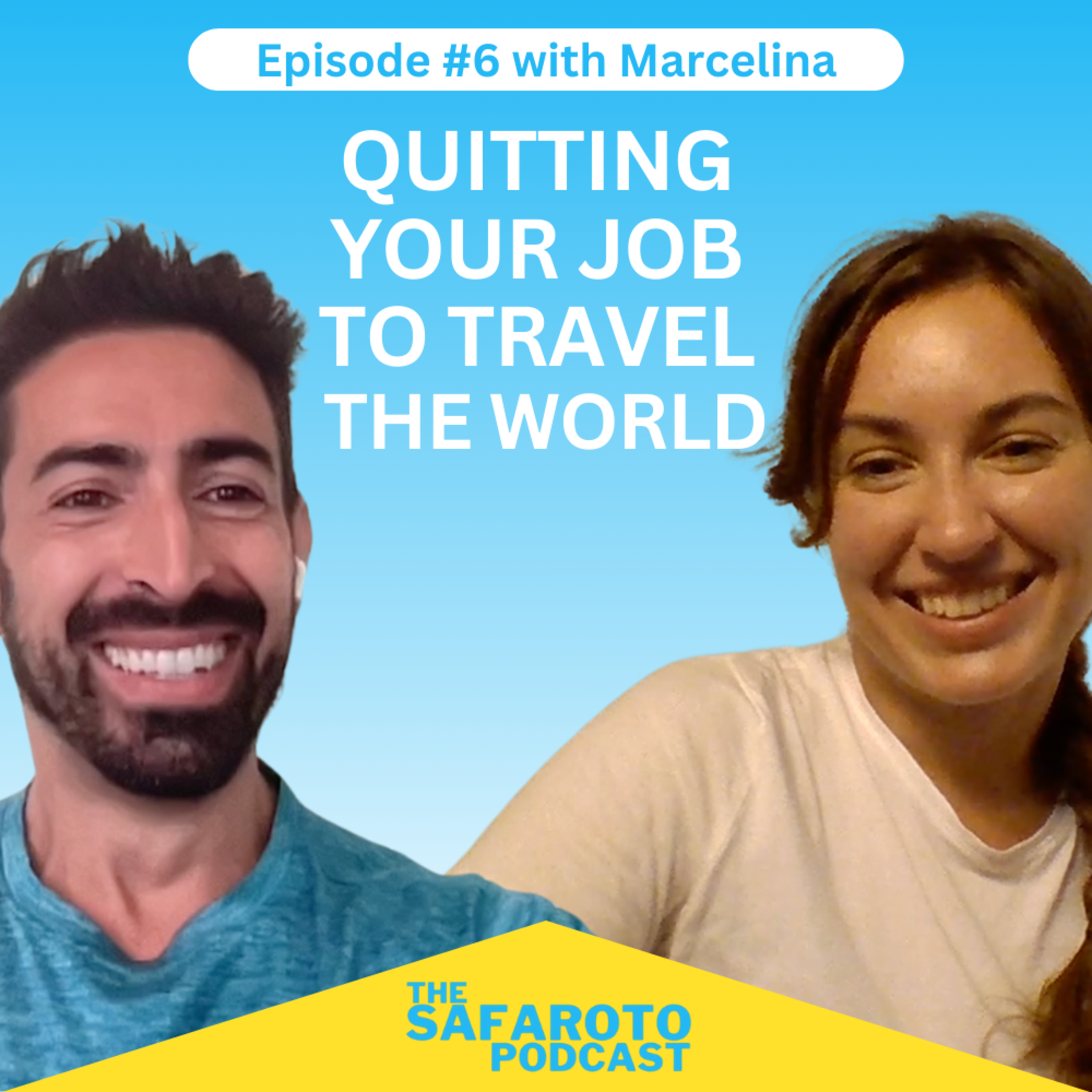 Ep6: Quitting Your Job to Travel the World - with Marcelina episode artwork