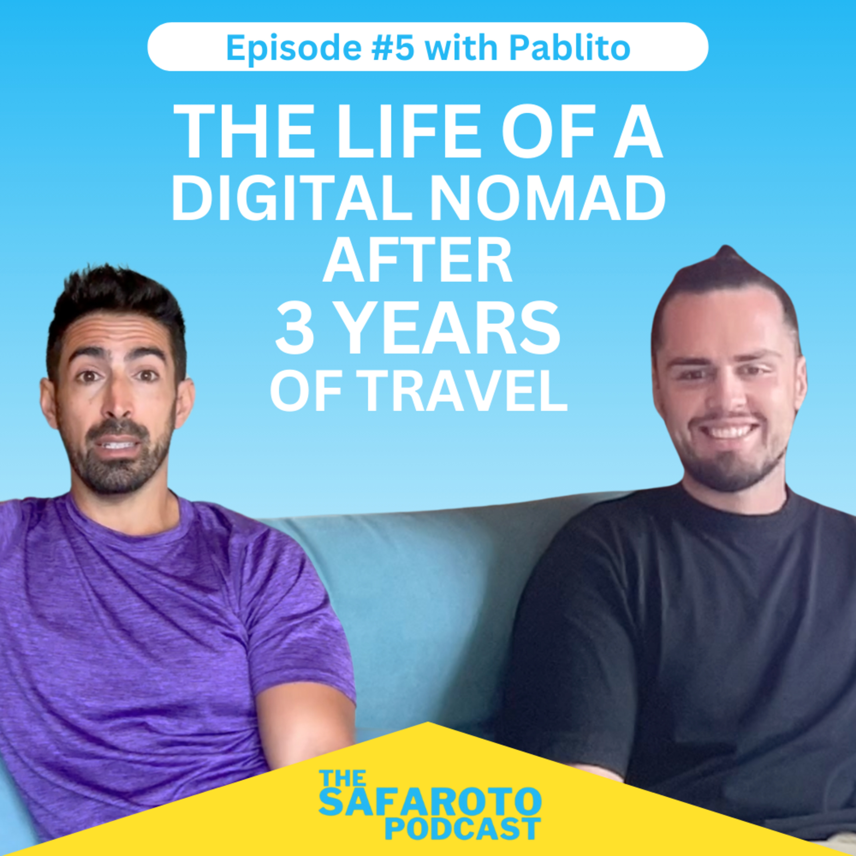 Ep5: The Life of a Digital Nomad after 3 Years of Travel - with Pavel  episode artwork