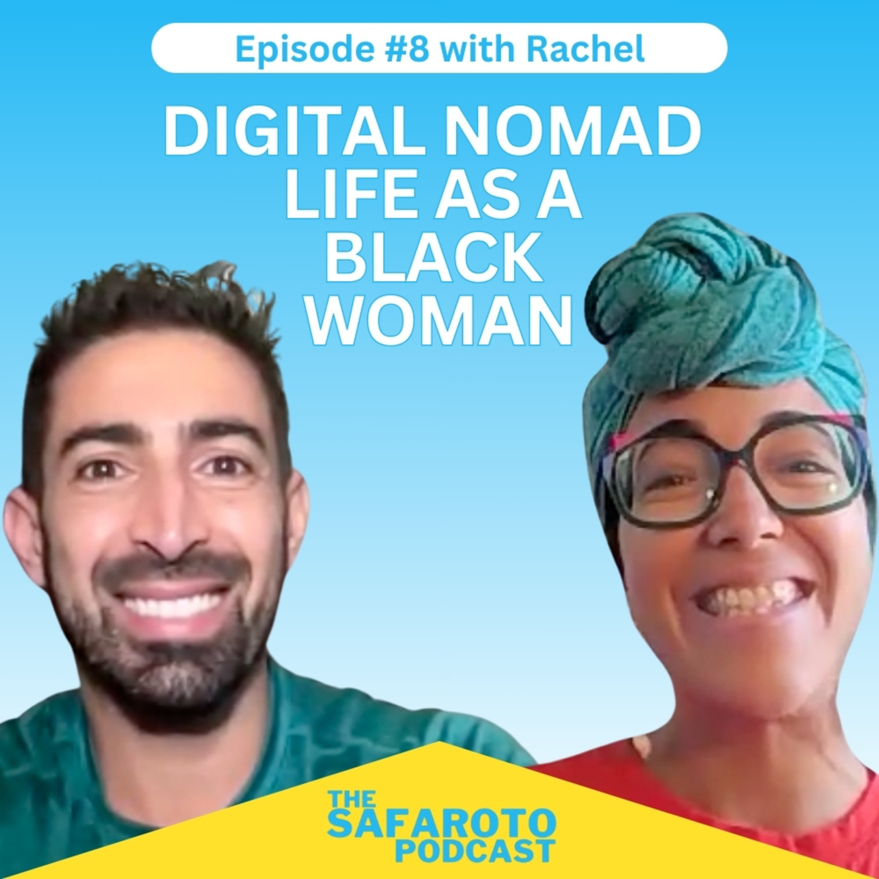Ep8: Digital Nomad Life as a Black Woman - with Rachel episode artwork