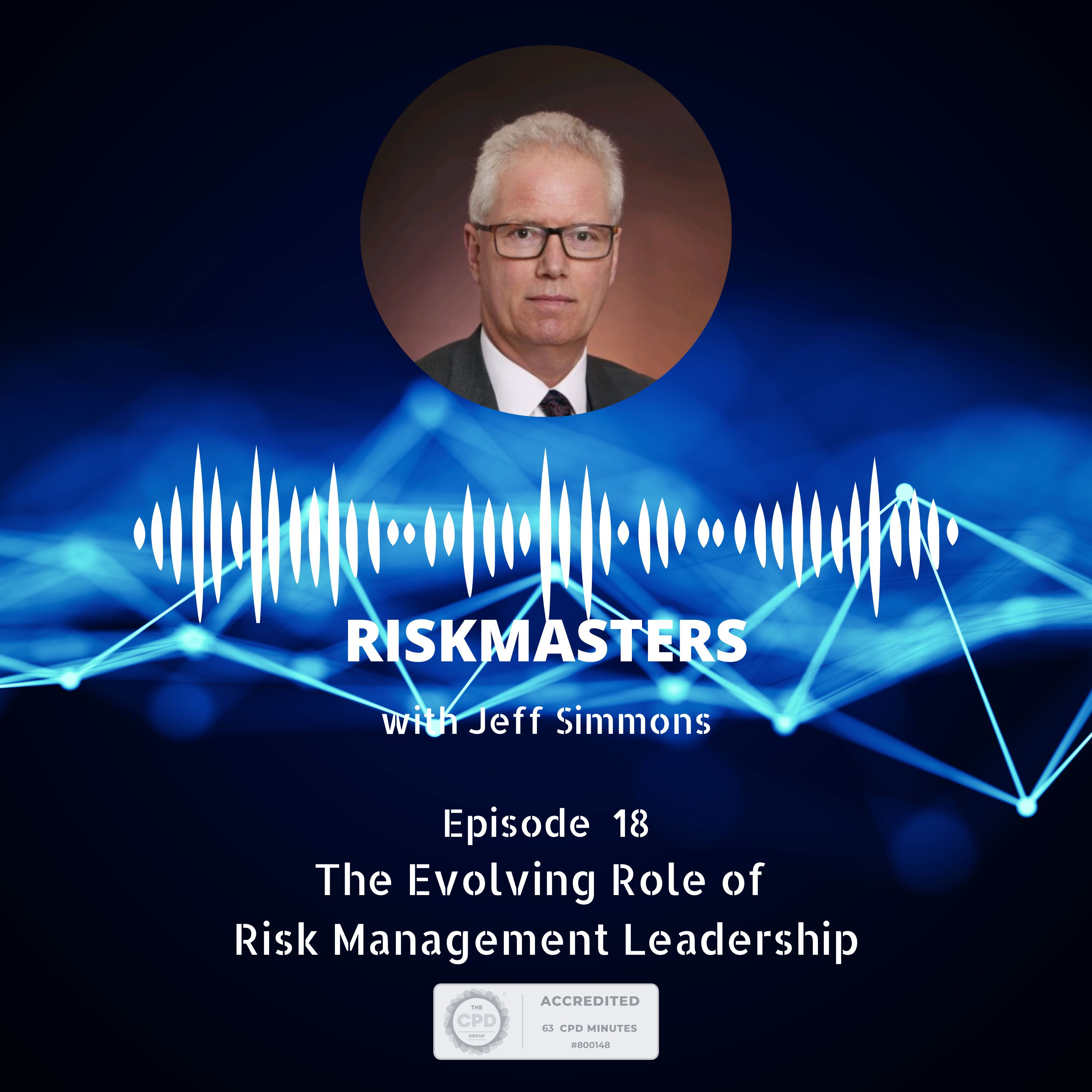 The Evolving Role of Risk Management Leadership with Jeff Simmons
