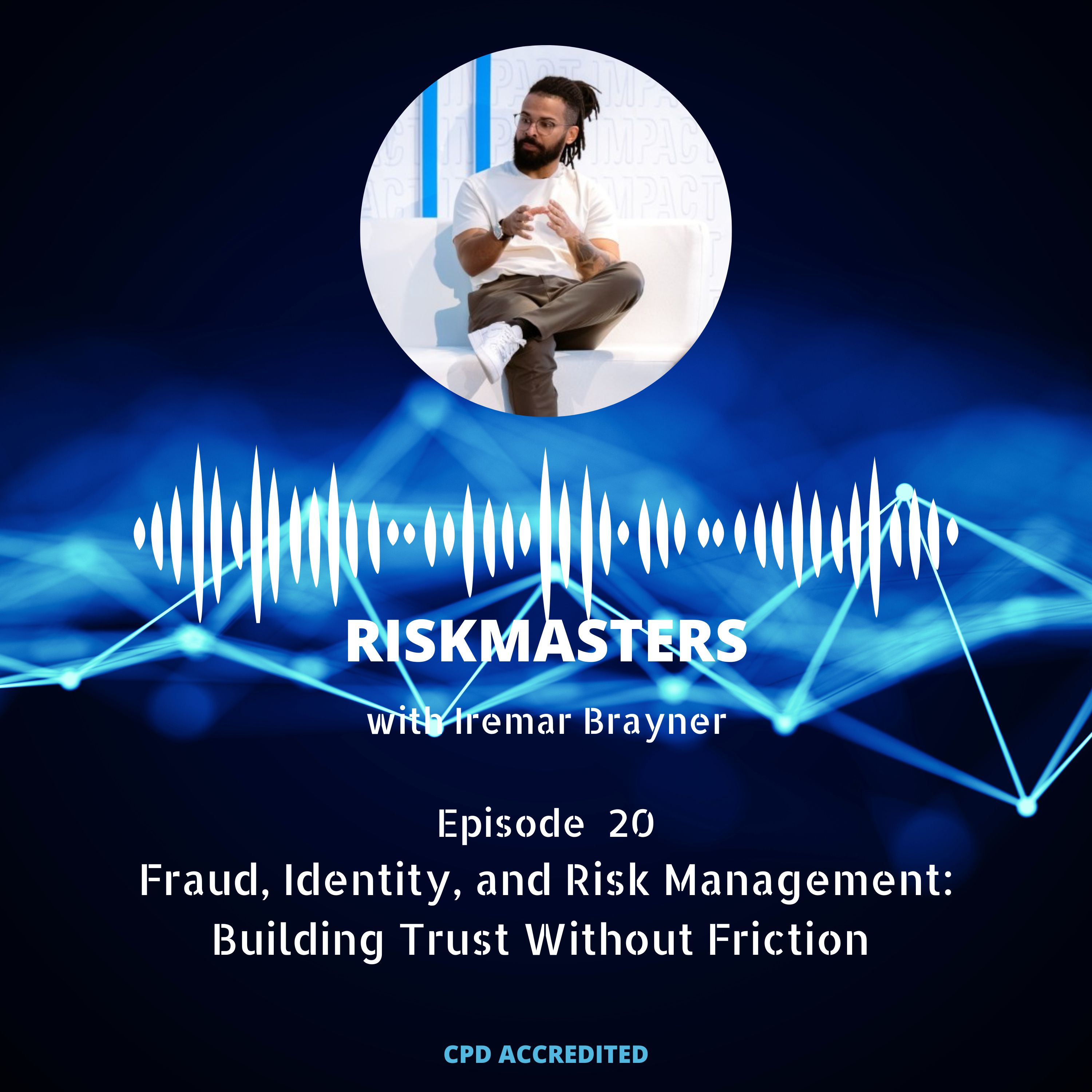 Fraud, Identity, and Risk Management: Building Trust Without Friction with Iremar Brayner