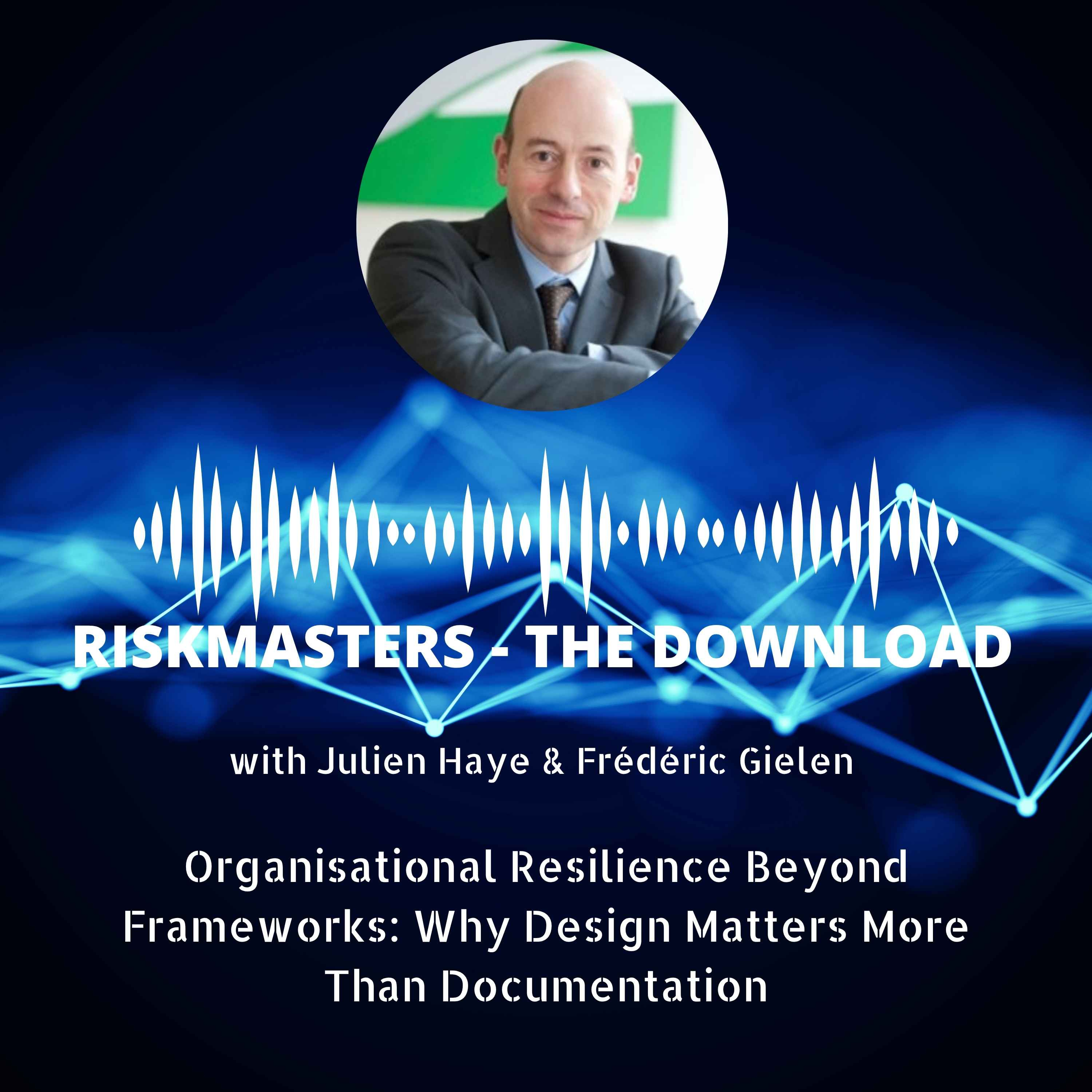 Organisational Resilience Beyond Frameworks: Why Design Matters More Than Documentation