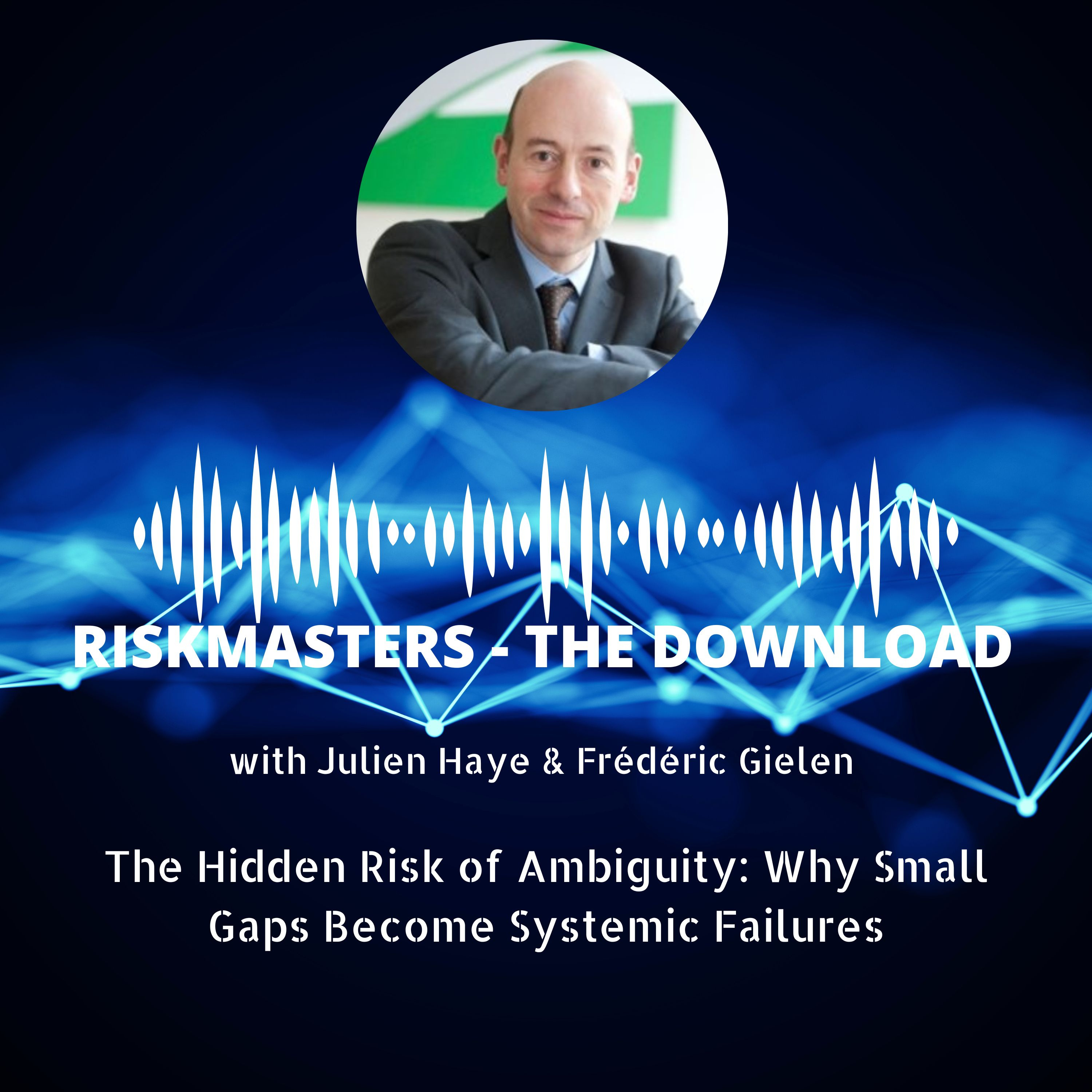 The Hidden Risk of Ambiguity: Why Small Gaps Become Systemic Failures