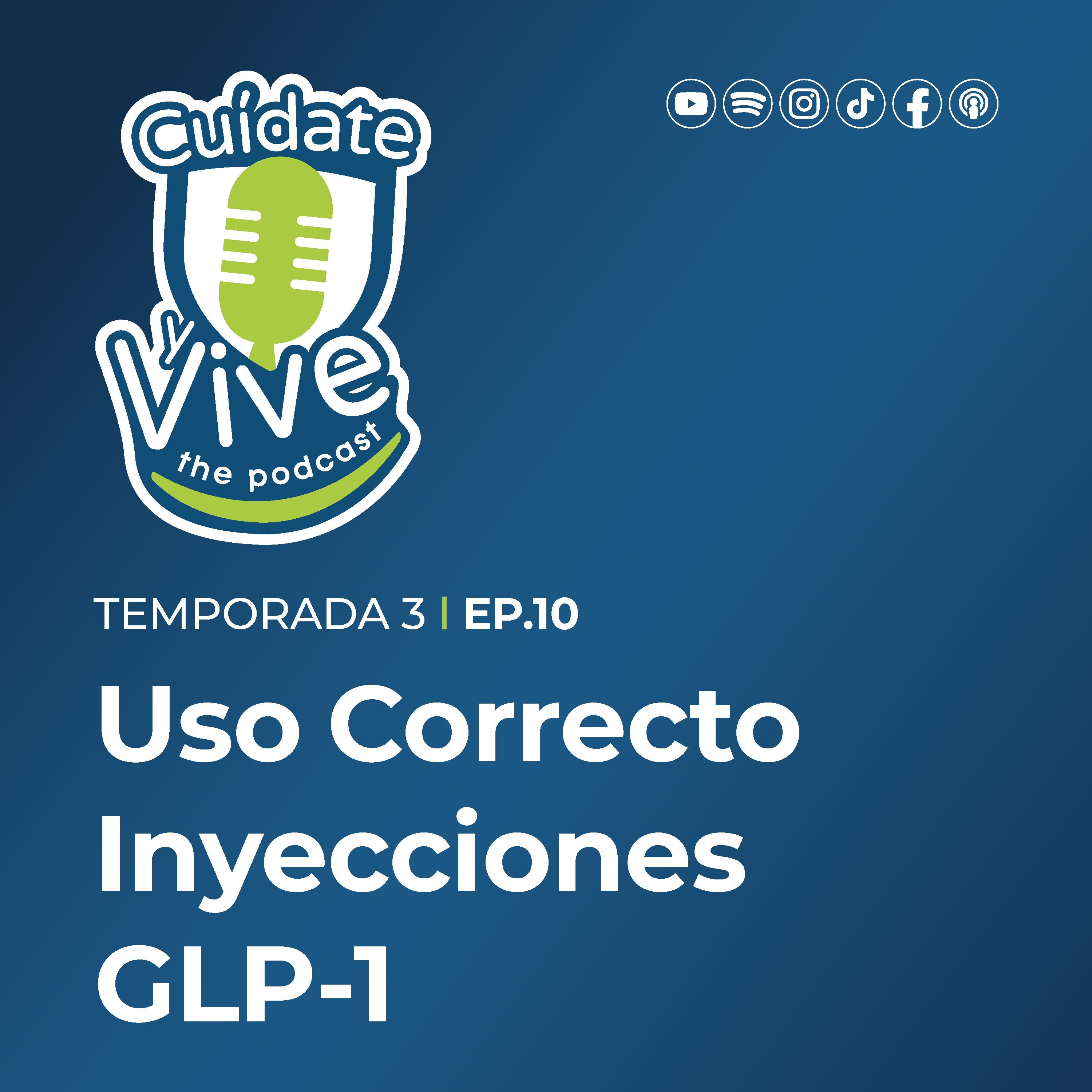 Episodio 10 | Temporada 3: Uso Correcto Inyecciones GLP-1