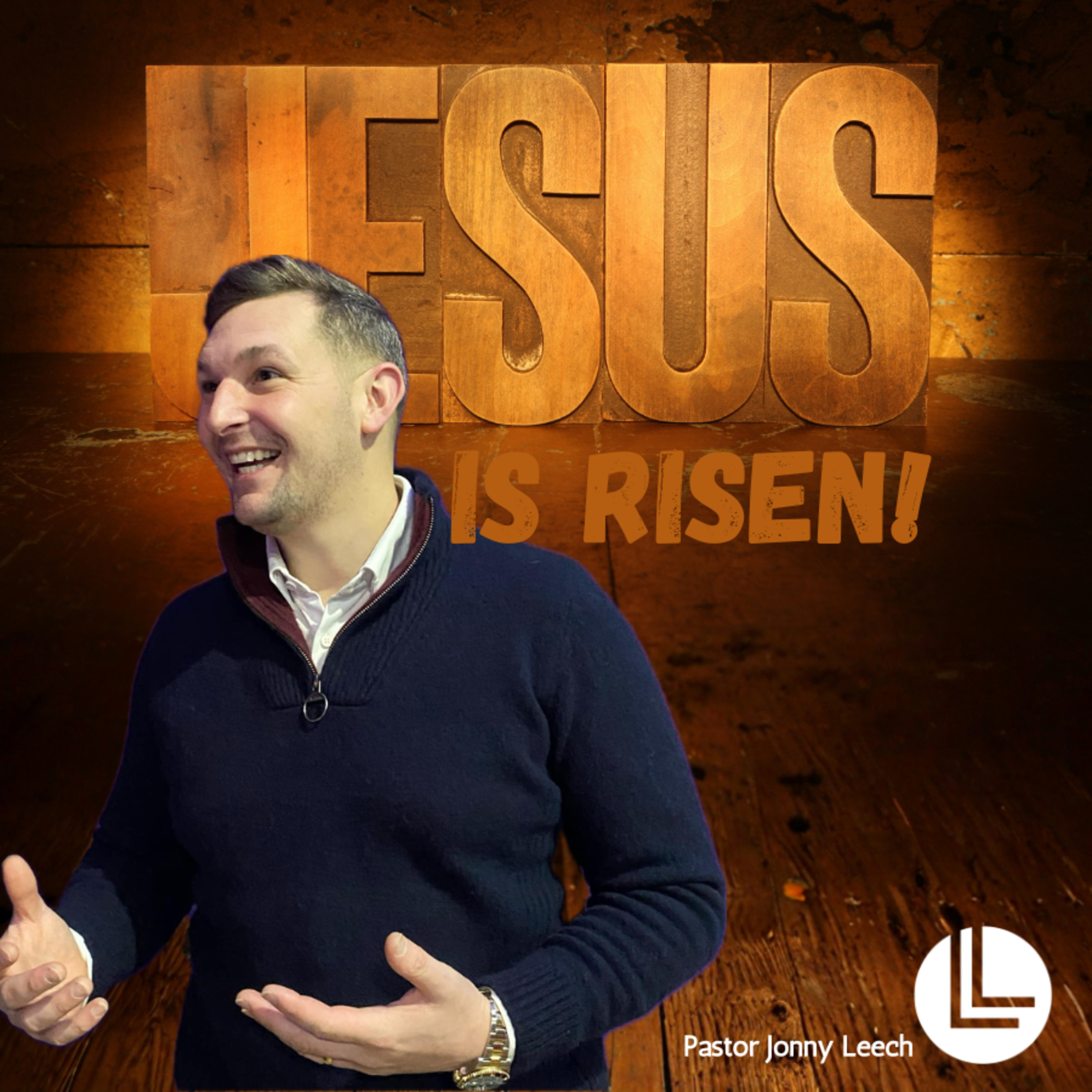 2. JESUS IS RISEN // Easter 2026 // Pastor Jonny Leech // 5.4.2026 episode artwork
