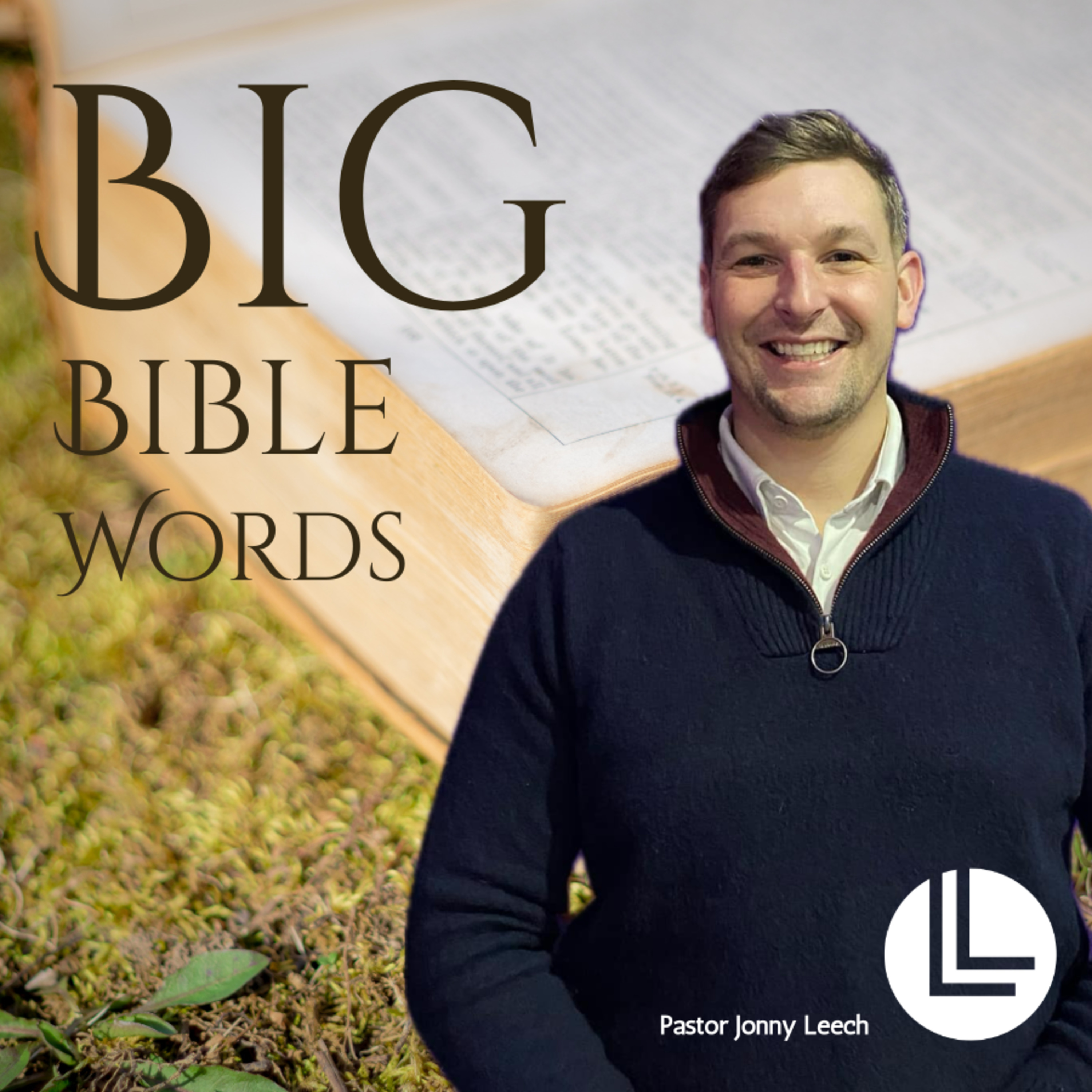 1. BIG BIBLE WORDS // Pastor Jonny Leech // 26.4.2026 episode artwork