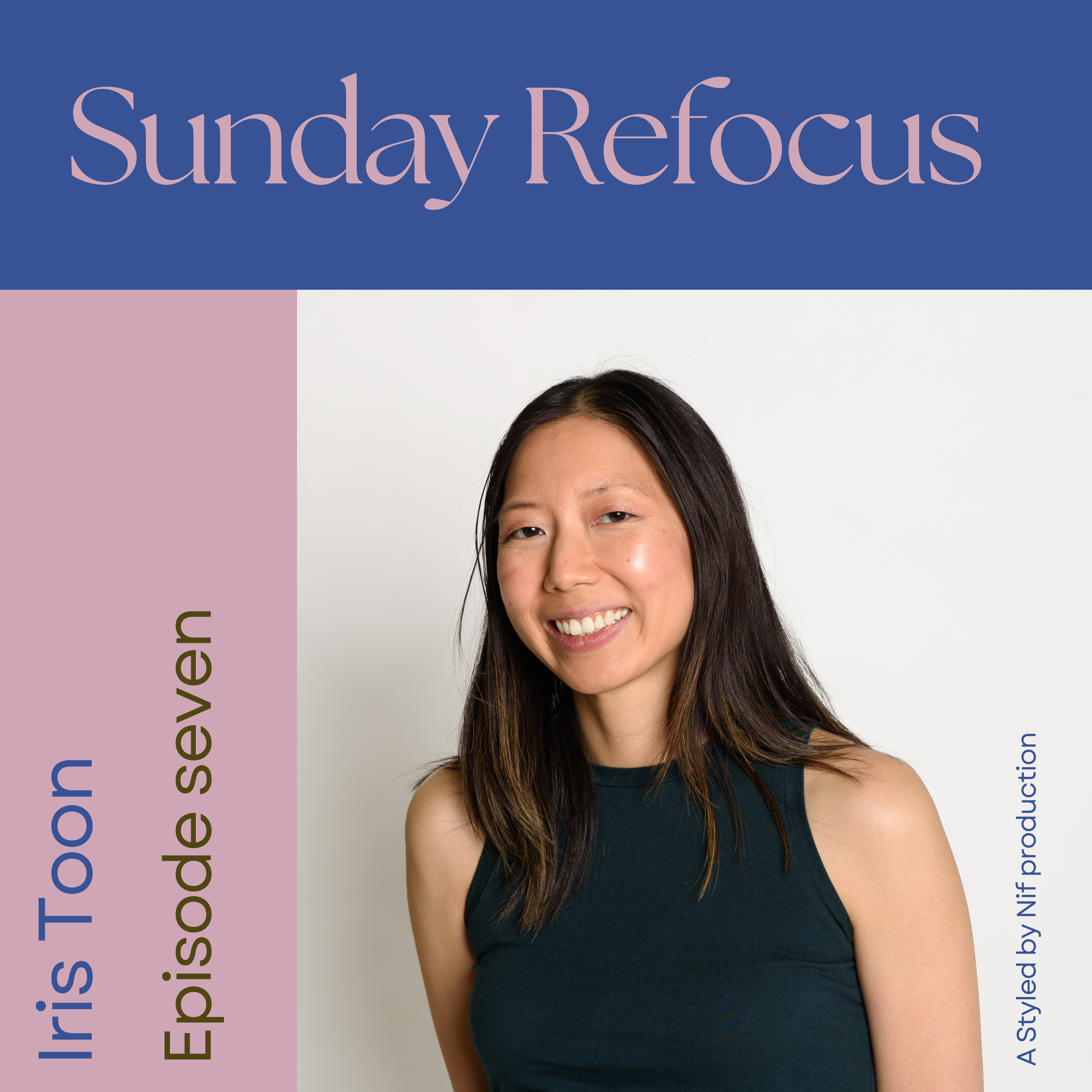 The Business of Motherhood, Faith & Fashion ft. Iris Toon | Sunday Refocus Season 2 episode artwork