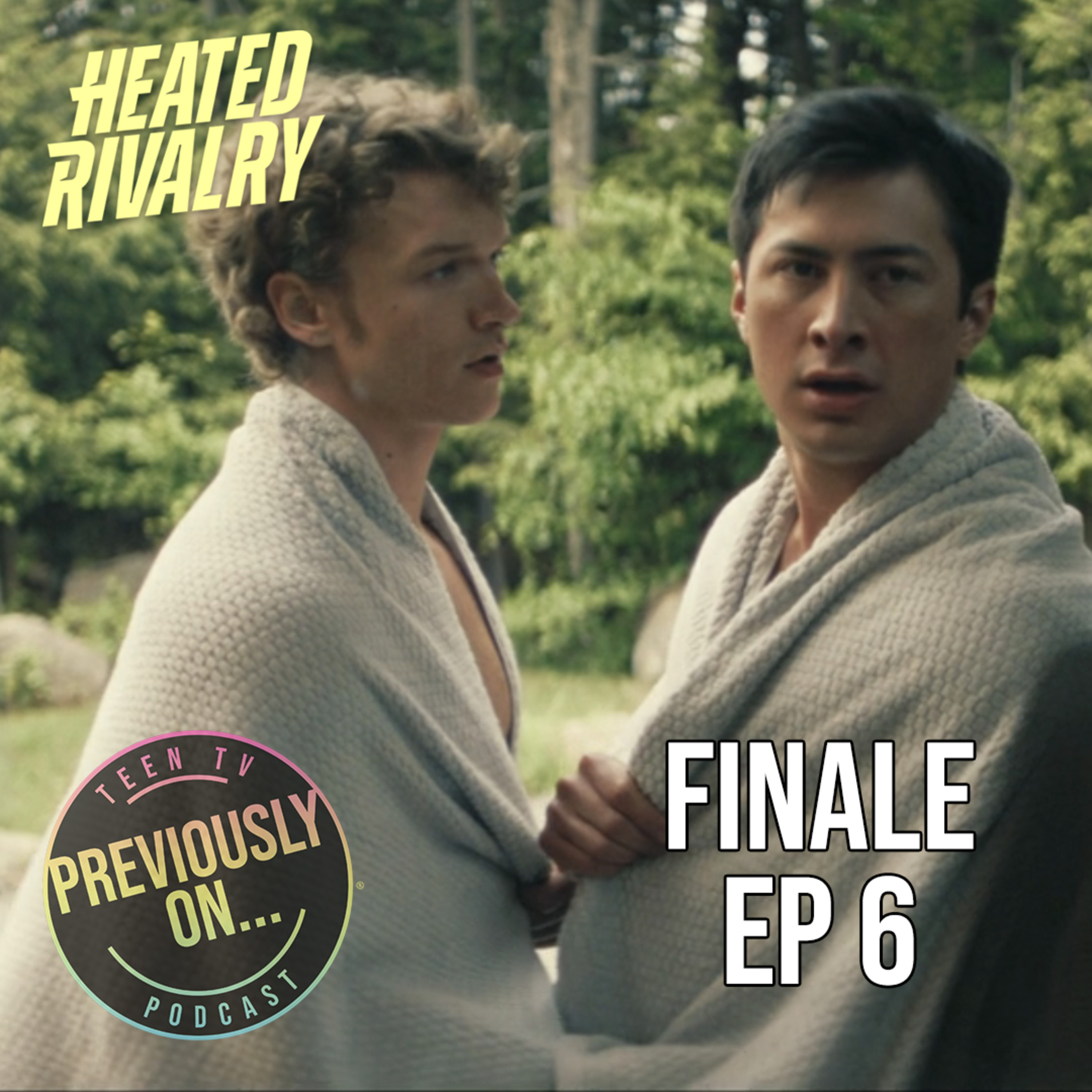 Heated Rivalry - Episode 6 "The Cottage" Season Finale Recap Podcast