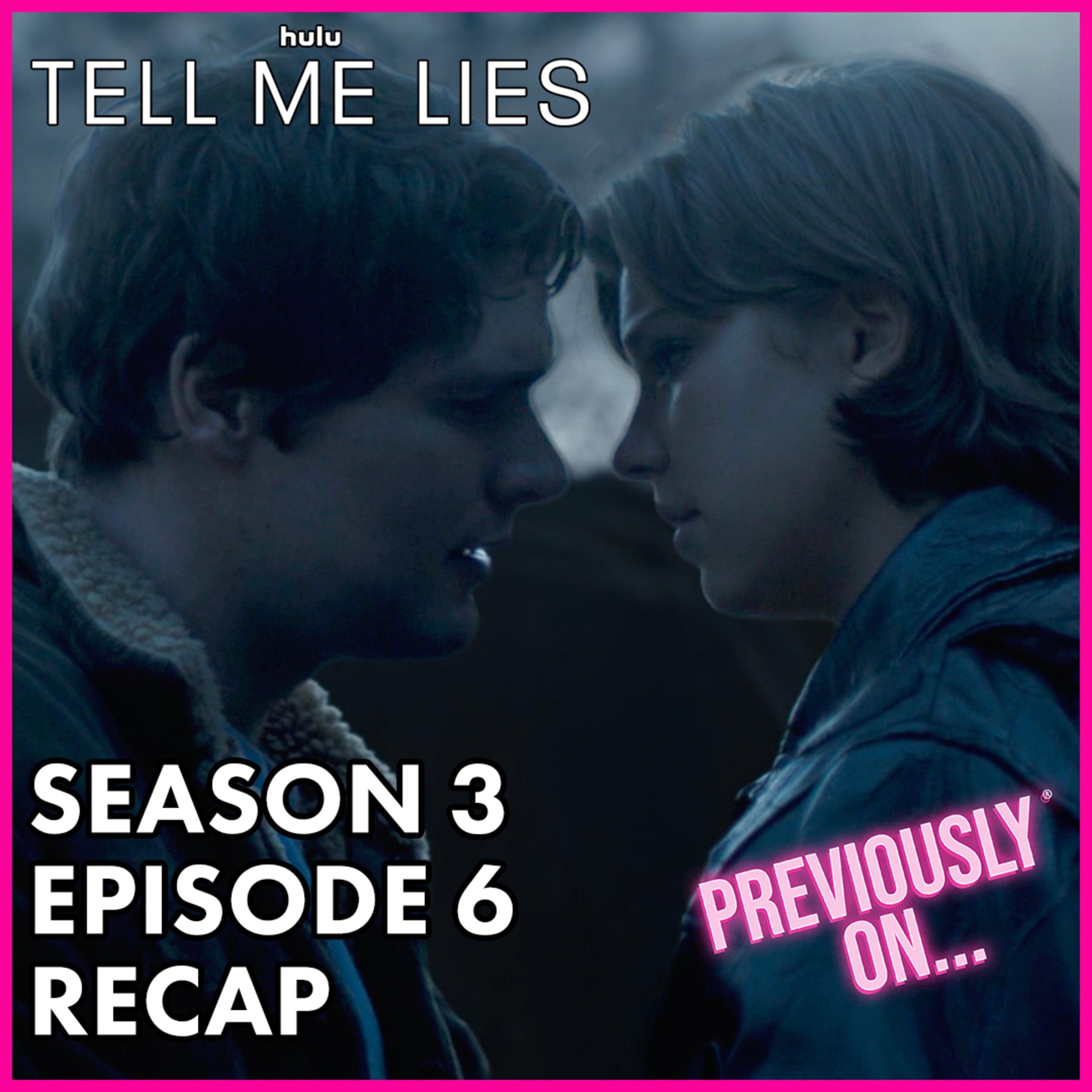 Tell Me Lies Season 3 Episode 6 Recap | I Don't Cry When I'm Sad Anymore