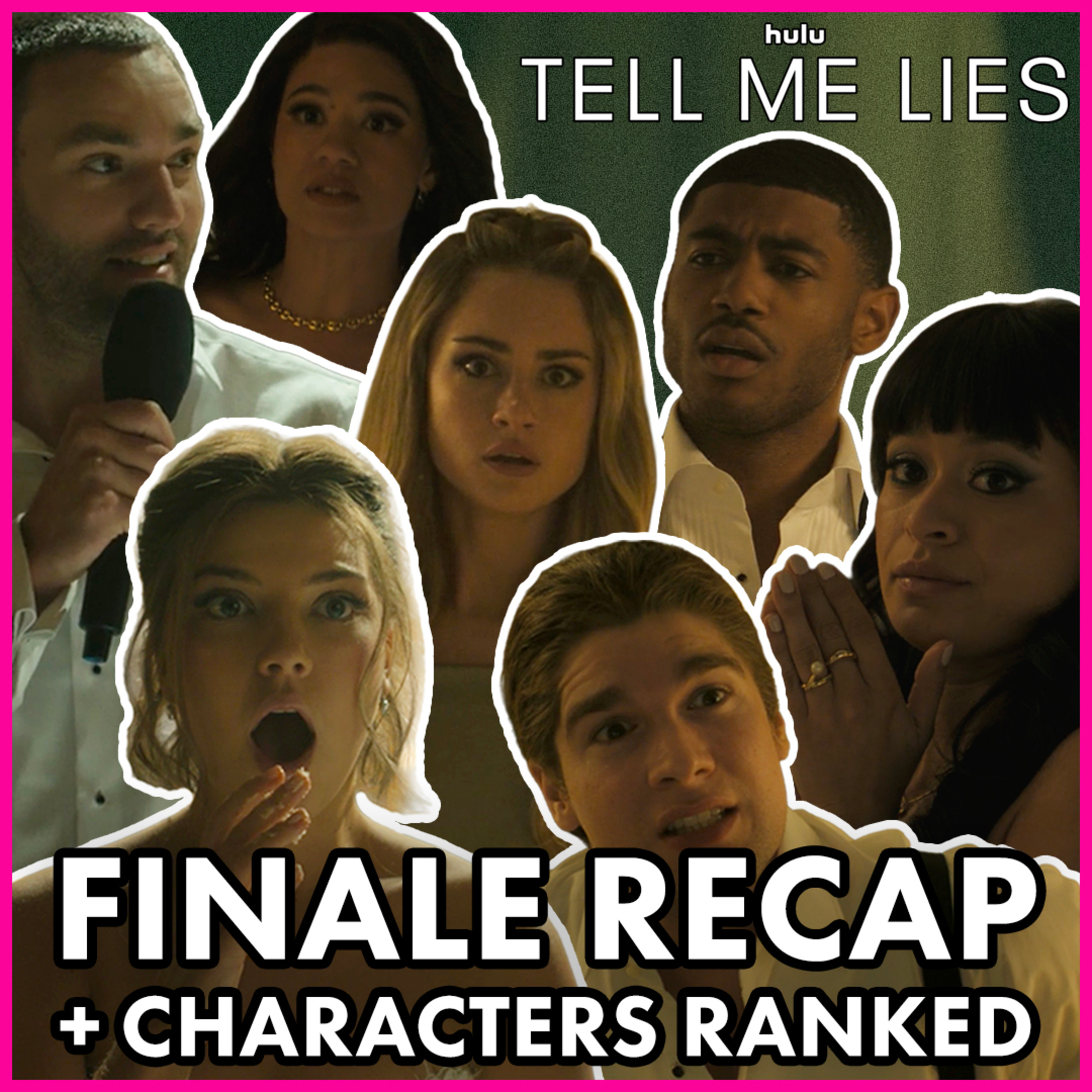 Tell Me Lies Season 3 Episode 8 Finale Recap + Ranking Characters Bad to Pure Evil