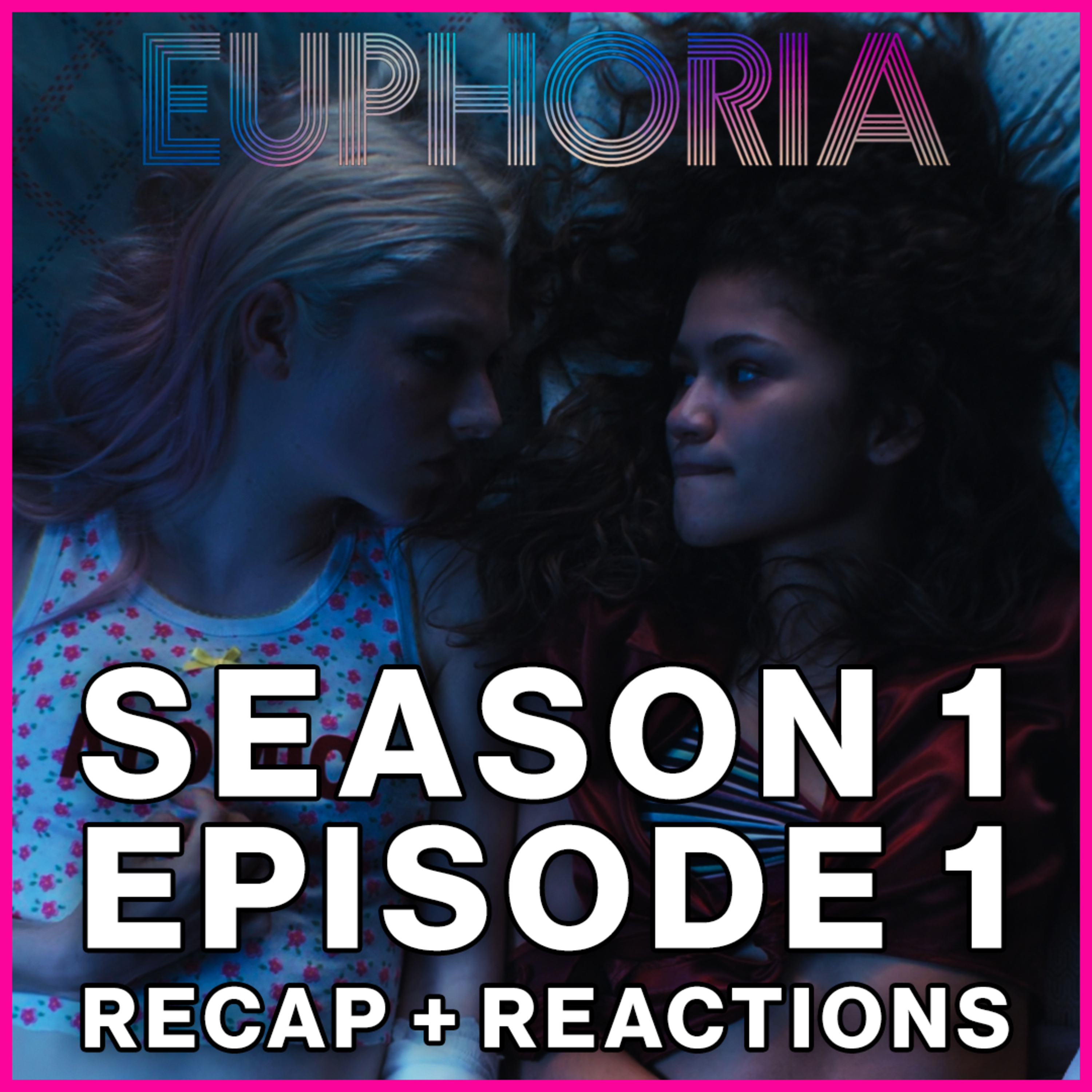 Euphoria Season 1 Episode 1 "Pilot" Recap + Reactions | Zendaya is amazing!